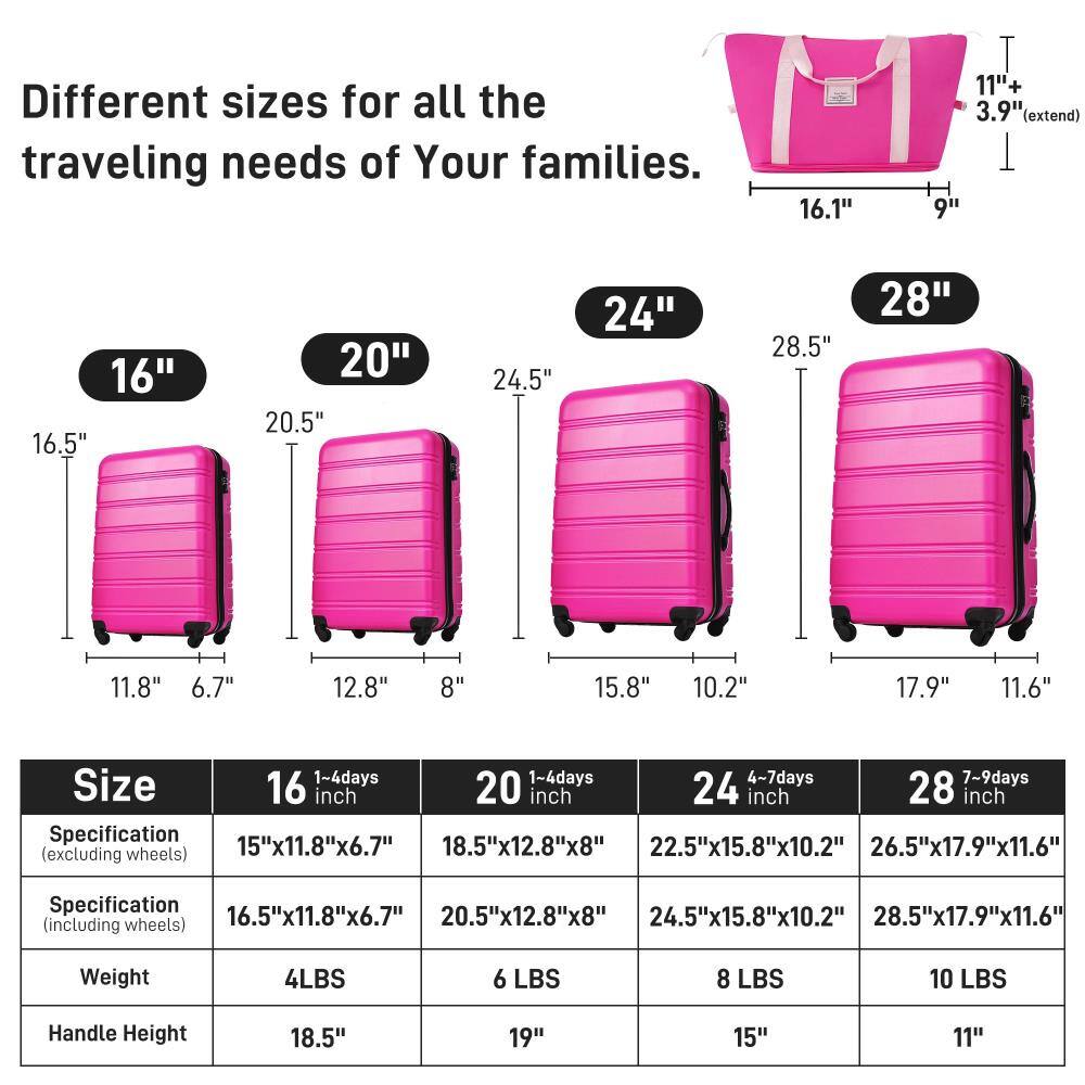 Different sizes for all the traveling needs of Your families.

16"  
16.5" (extend)  
11.8" x 6.7"  
16.5" x 11.8" x 6.7"  
4 LBS  
18.5" Handle Height

20"  
20.5" (extend)  
12.8" x 8"  
20.5" x 12.8" x 8"  
6 LBS  
19" Handle Height

24"  
24.5" (extend)  
15.8" x 10.2"  
24.5" x 15.8" x 10.2"  
8 LBS  
15" Handle Height

28"  
28.5" (extend)  
17.9" x 11.6"  
28.5" x 17.9" x 11.6"  
10 LBS  
11" Handle Height

11" + 3.9" (extend)  
16.1" x 9"  
16.