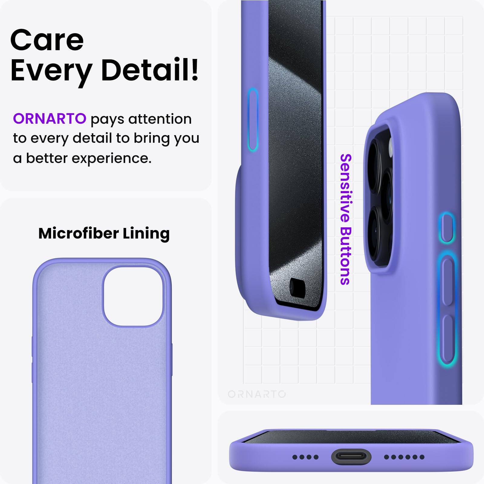 Care Every Detail! ORNARTO pays attention to every detail to bring you a better experience. Microfiber Lining Sensitive Buttons ORNARTO