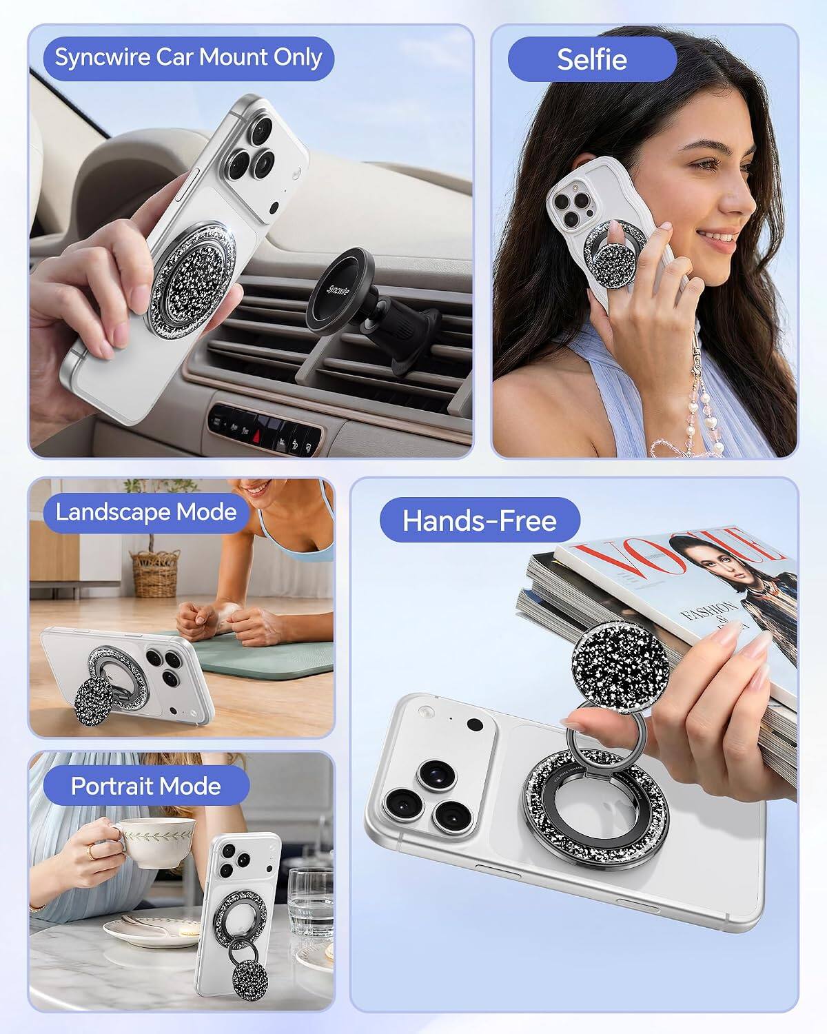 Syncwire Car Mount Only  
Selfie  
Landscape Mode  
Hands-Free  
Portrait Mode