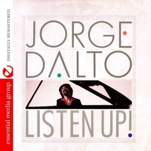 Jorge Dalto - Listen Up   - COMPACT DISCS [CD] price history on PriceWatchPro