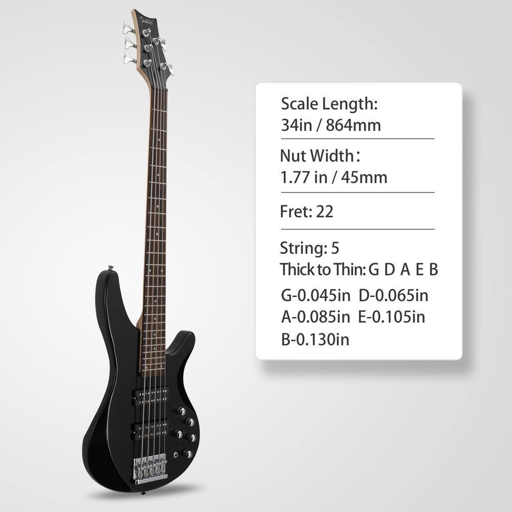 Scale Length: 34in / 864mm  
Nut Width: 1.77 in / 45mm  
Fret: 22  
String: 5  
Thick to Thin: G D A E B  
G-0.045in  
D-0.065in  
A-0.085in  
E-0.105in  
B-0.130in