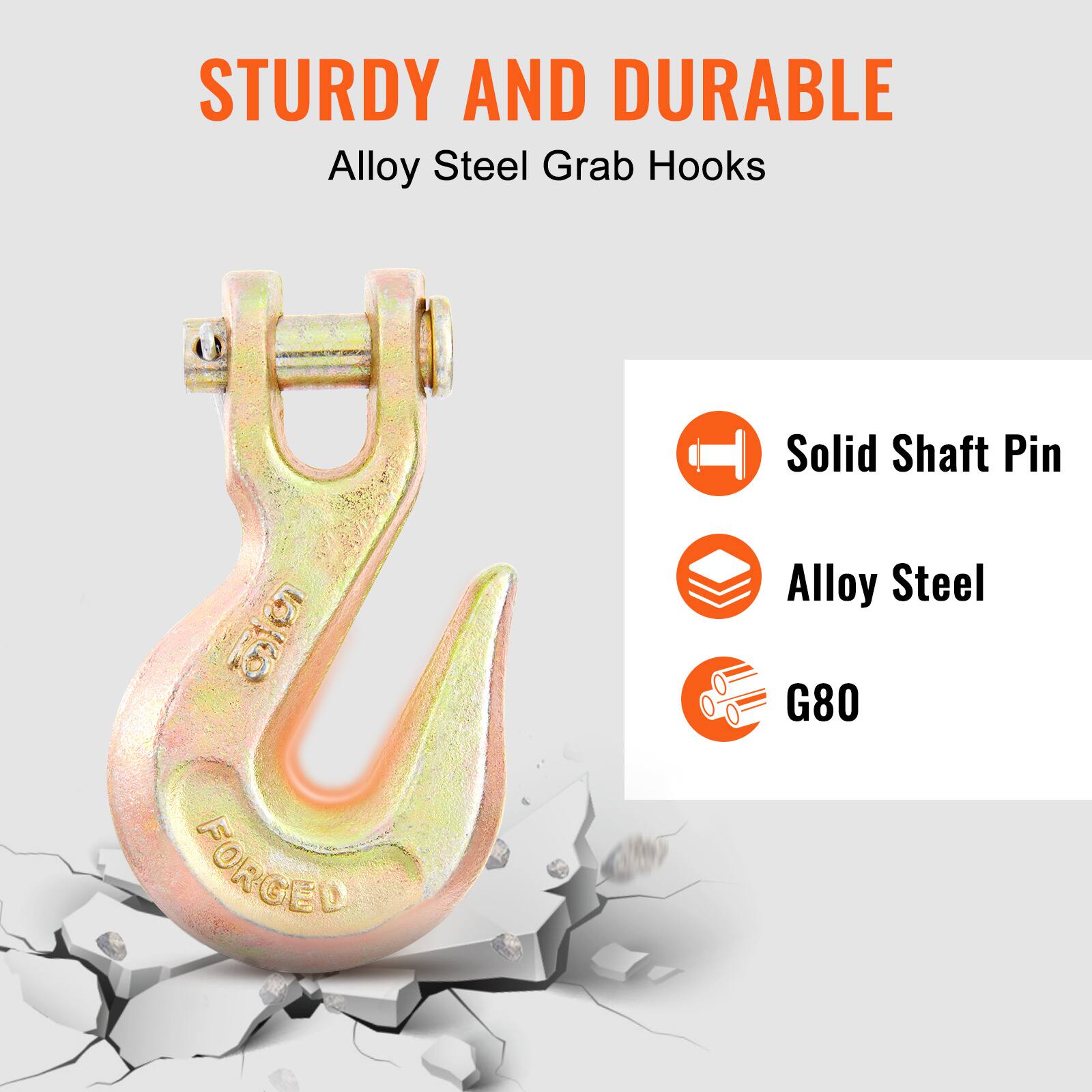 STURDY AND DURABLE  
Alloy Steel Grab Hooks  

- Solid Shaft Pin  
- Alloy Steel  
- G80  

FORGED