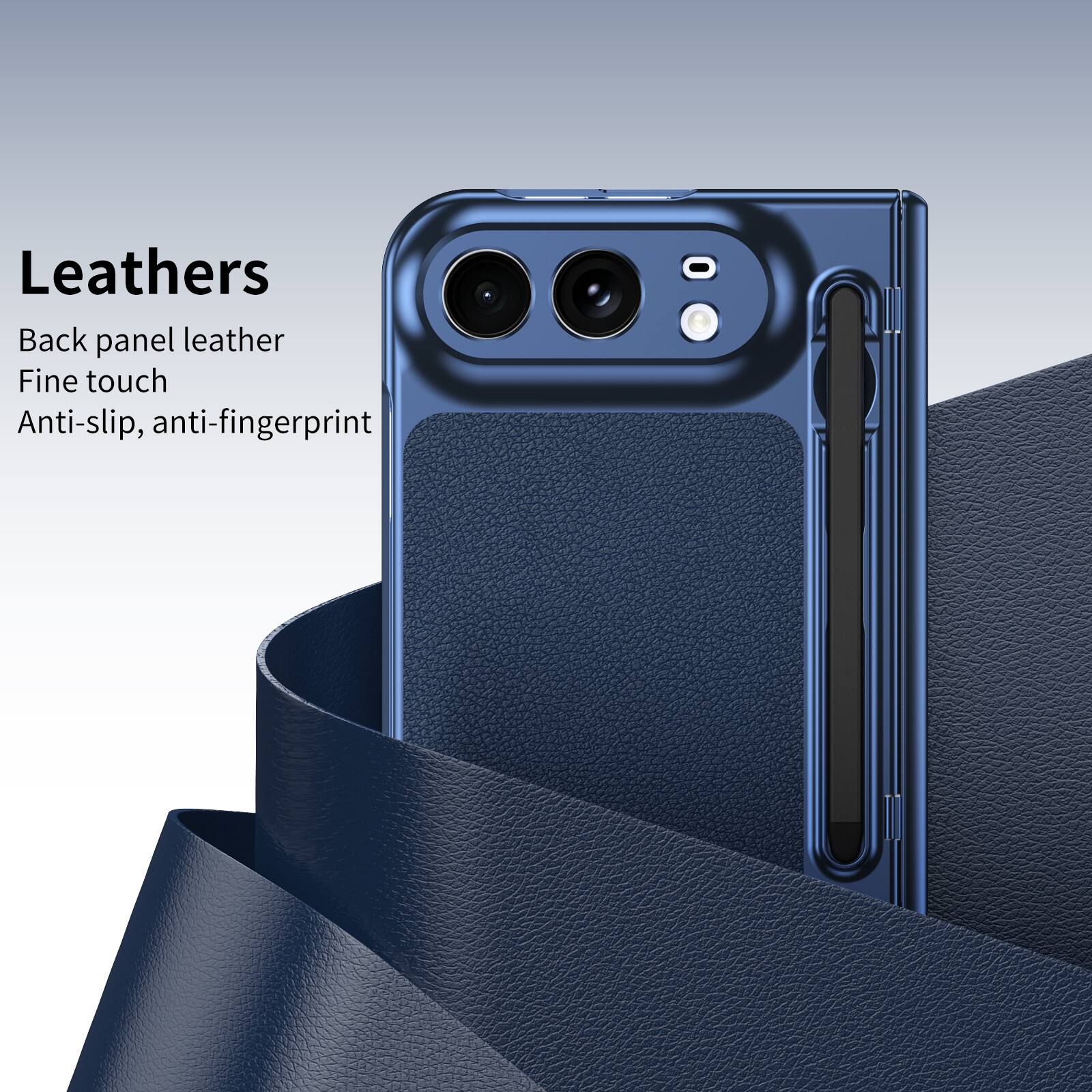 Leathers  
Back panel leather  
Fine touch  
Anti-slip, anti-fingerprint