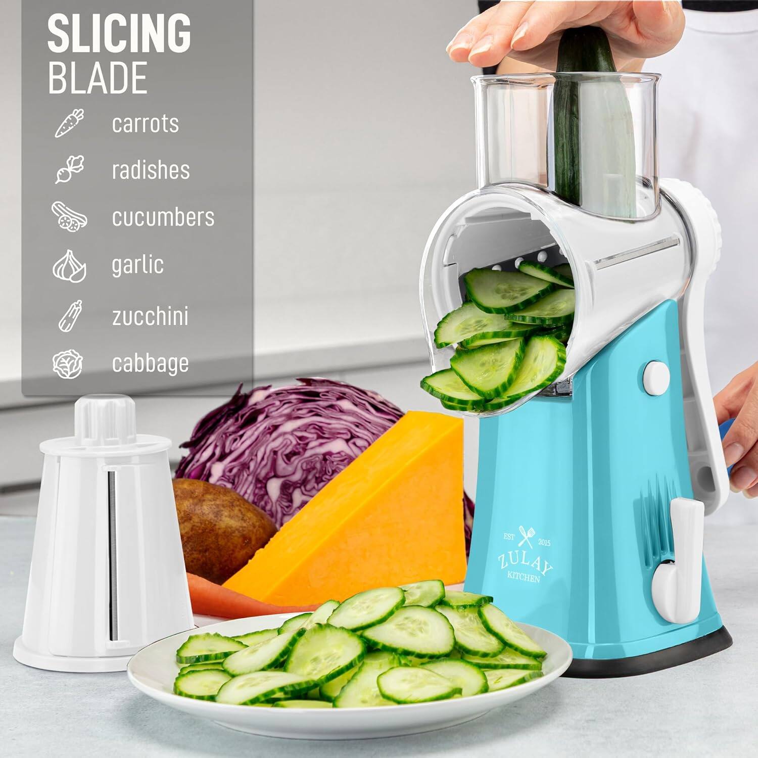 SLICING BLADE

- carrots
- radishes
- cucumbers
- garlic
- zucchini
- cabbage

EST 2015 ZULAY KITCHEN