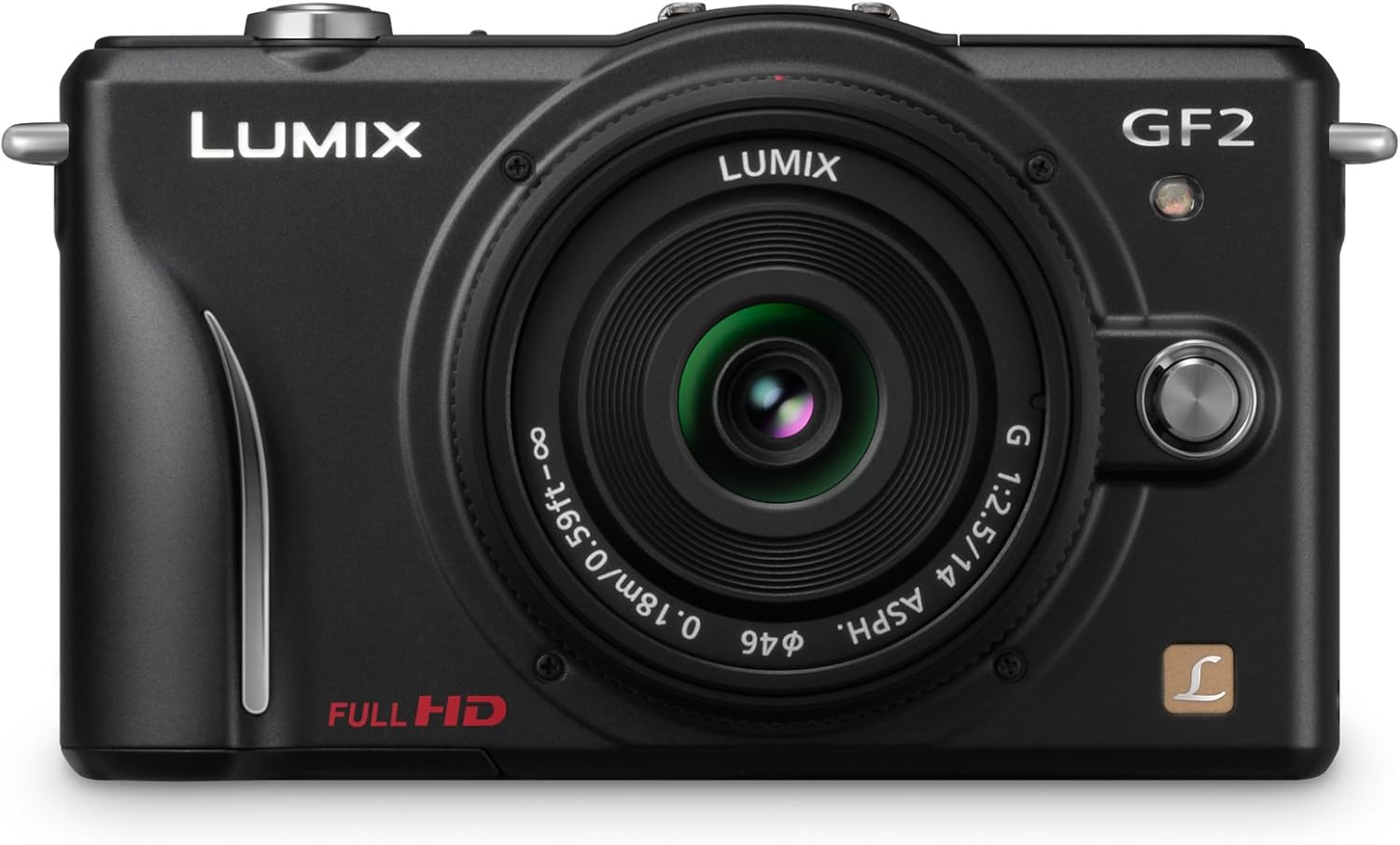 LUMIX GF2
LUMIX
0.18m/0.59ft - ∞
1:2.5/14
46 ASPH.
FULL HD
L