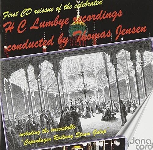 First CD reissue of the celebrated H C Lumbye recordings conducted by Thomas Jensen

including the irresistible "Copenhagen Railway Steam Galop"
