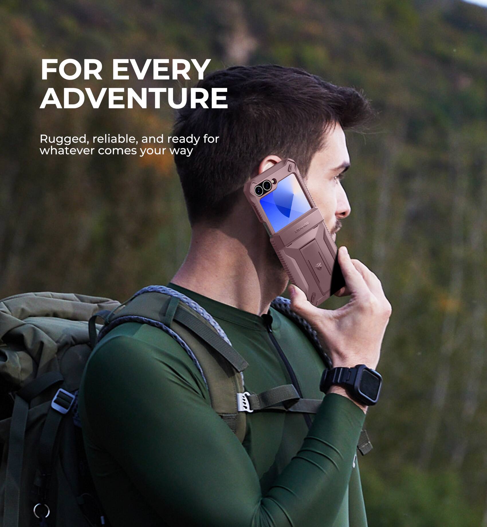 FOR EVERY ADVENTURE
Rugged, reliable, and ready for whatever comes your way
