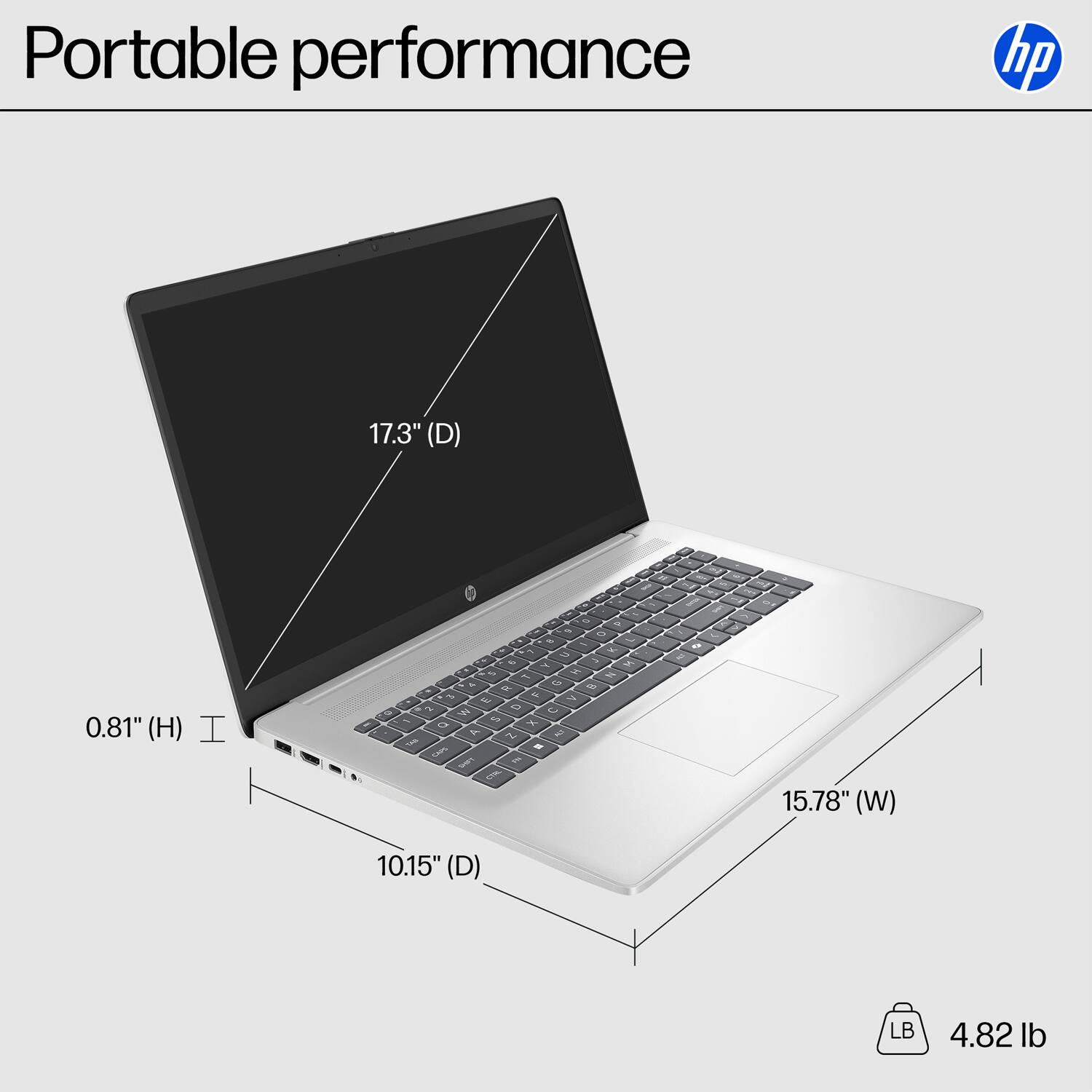 Portable performance  
17.3" (D)  
0.81" (H)  
15.78" (W)  
10.15" (D)  
4.82 lb