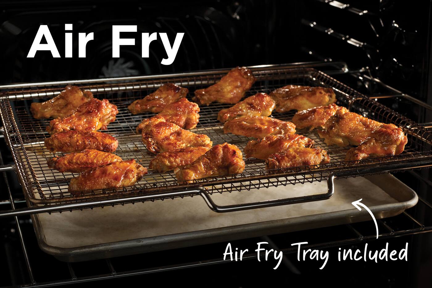 Air Fry  
Air Fry Tray included