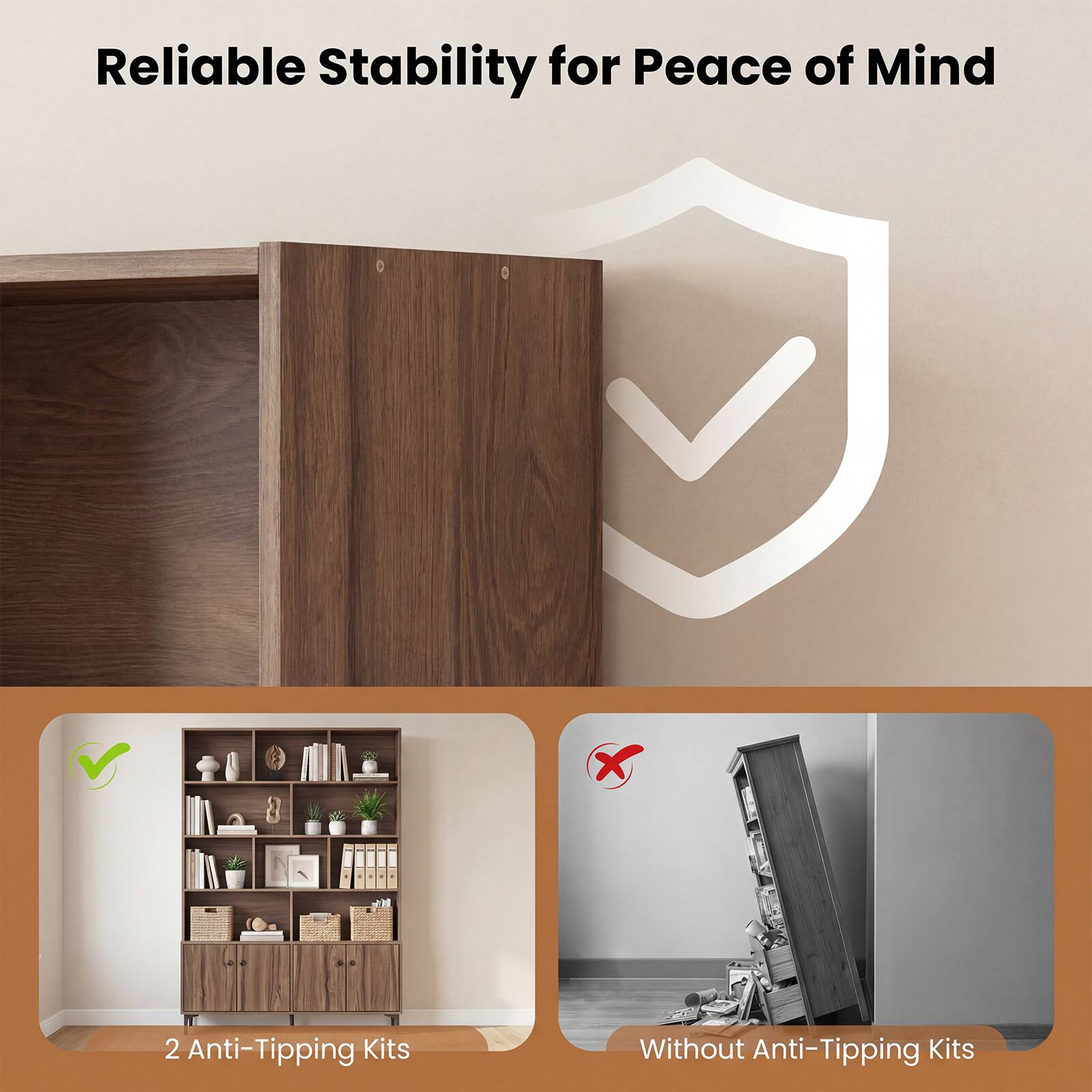 Reliable Stability for Peace of Mind

2 Anti-Tipping Kits

Without Anti-Tipping Kits