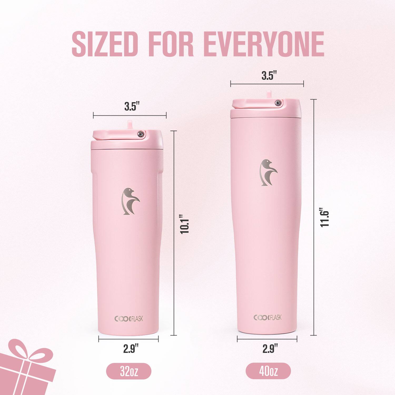 SIZED FOR EVERYONE

3.5"  
3.5" - 10.1"  
11.6"  

COOKFLASK  
2.9"  
2.9"  

32oz  
40oz