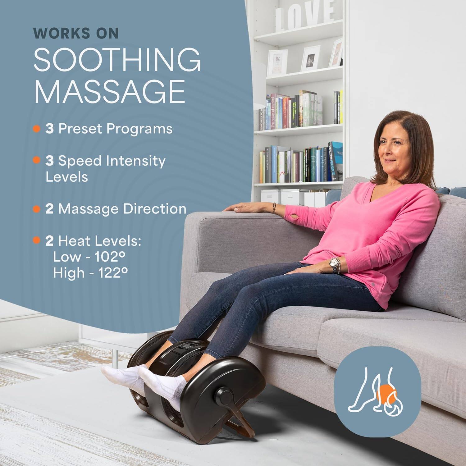 WORKS ON SOOTHING MASSAGE

- 3 Preset Programs
- 3 Speed Intensity Levels
- 2 Massage Direction
- 2 Heat Levels: Low - 102° High - 122°