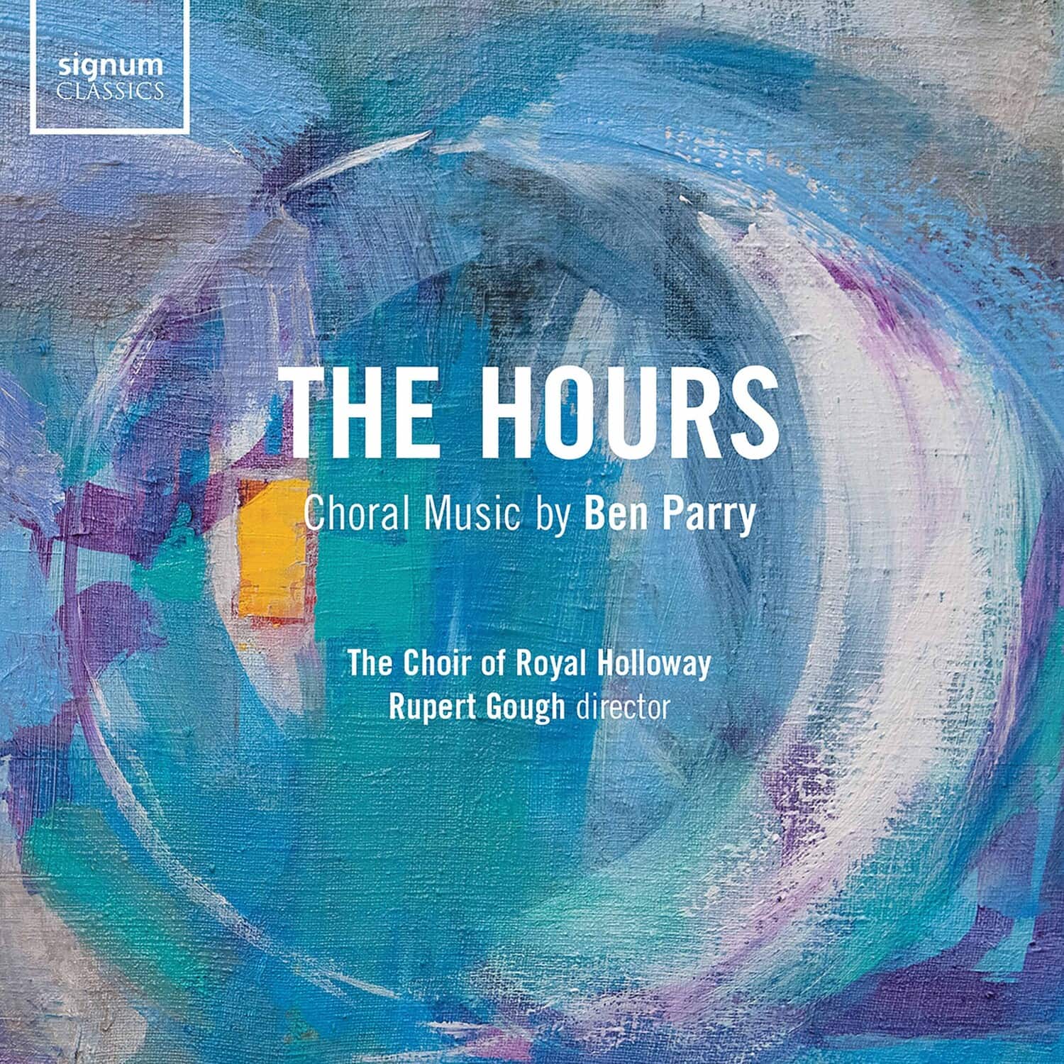 Royal Holloway University Choir  Gough - Hours  - COMPACT DISCS