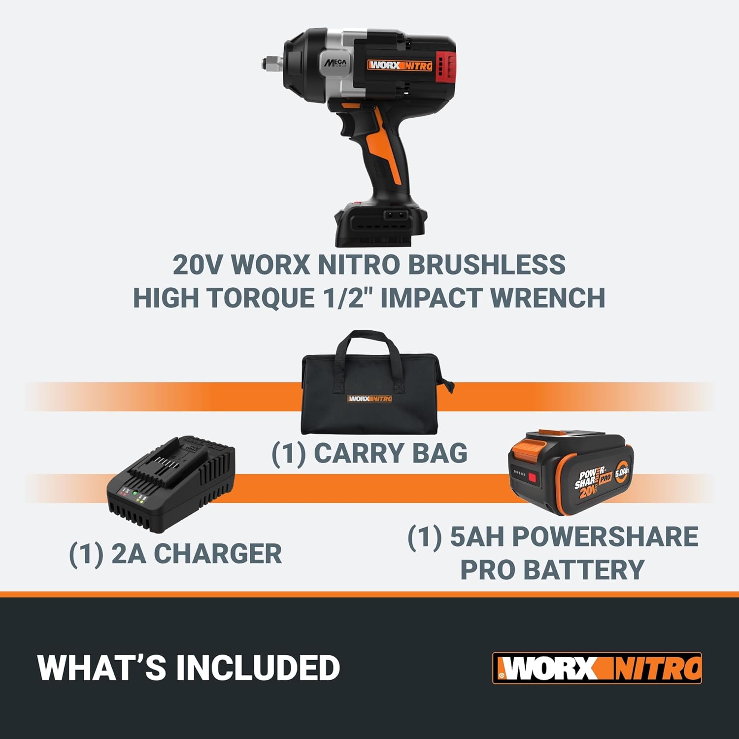 What's included:

1. Workx Nitro 20V Brushless High Torque 1/2" Impact Wrench
2. Carry Bag
3. 2A Charger
4. 5AH PowerShare Pro Battery