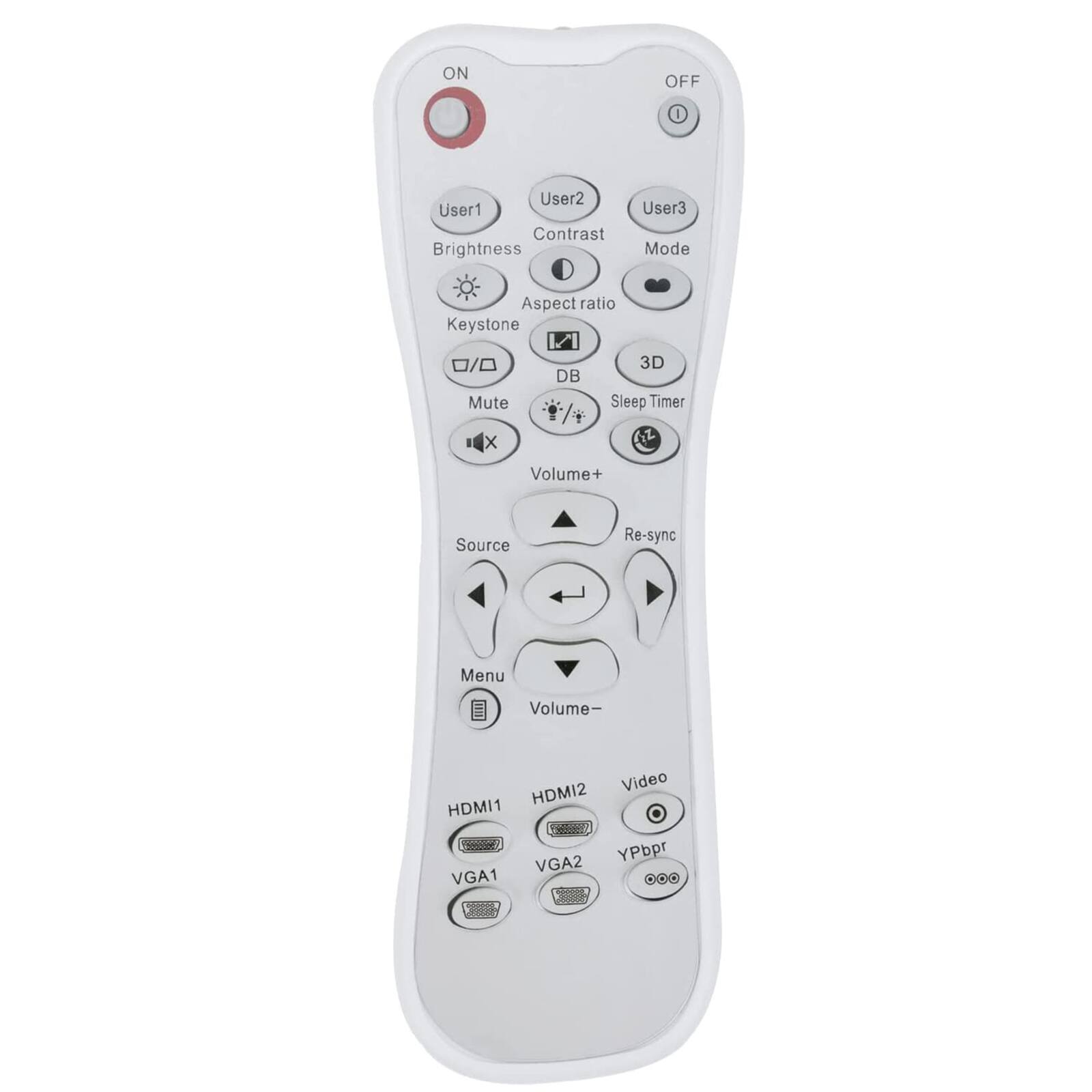 ON OFF  
User1 User2 User3  
Contrast Brightness  
Aspect ratio Keystone  
Mute DB 3D Sleep Timer  
Volume+ Volume-  
Source Re-sync Menu  
HDMI1 HDMI2 Video  
YPbpr VGA2 VGA1