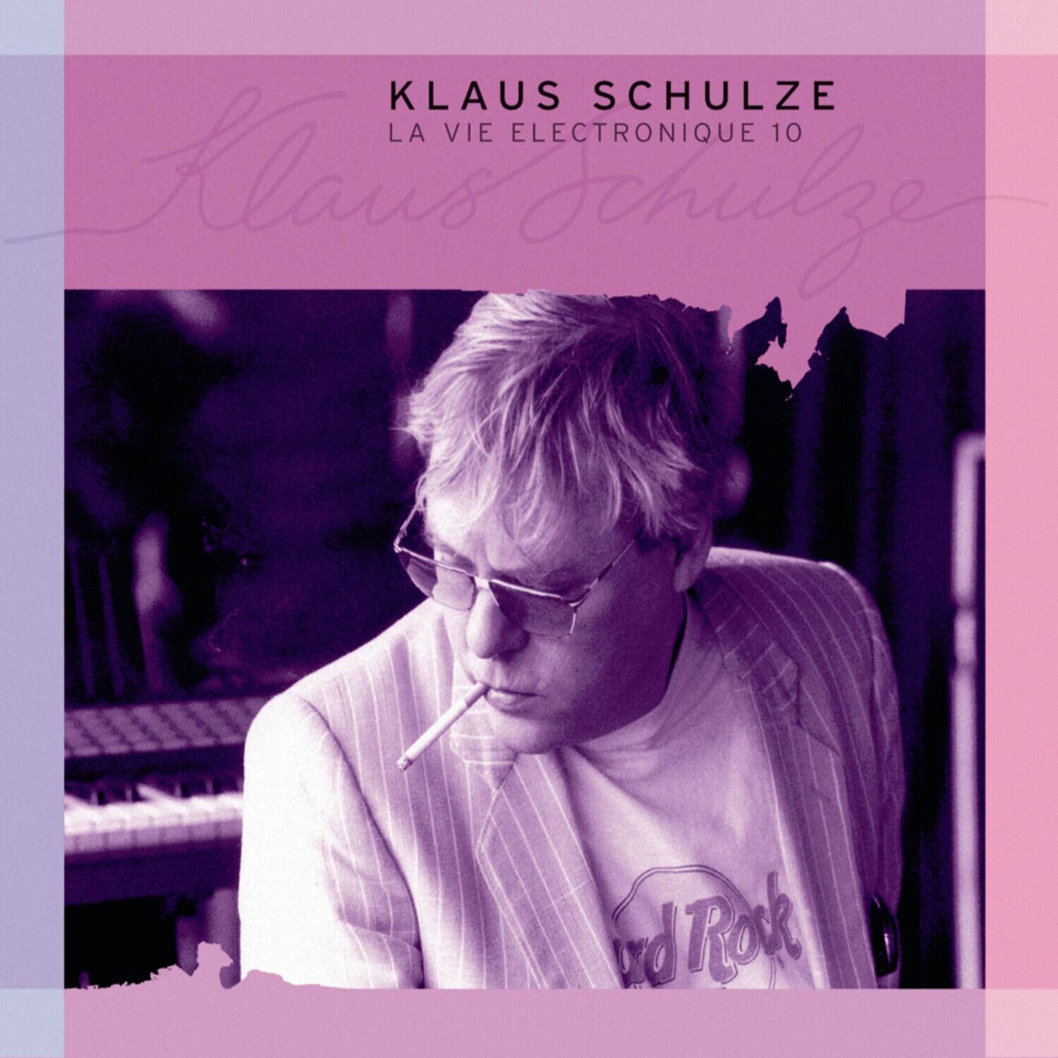 KLAUS SCHULZE  
LA VIE ELECTRONIQUE 10  
Klaus Schulze