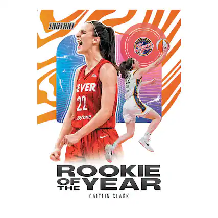 INSTANT MOIAN Fever V EVER 22 ssforte Lay LA 2 R&T .... ROOKIE OF THE YEAR THE CAITLIN CLARK