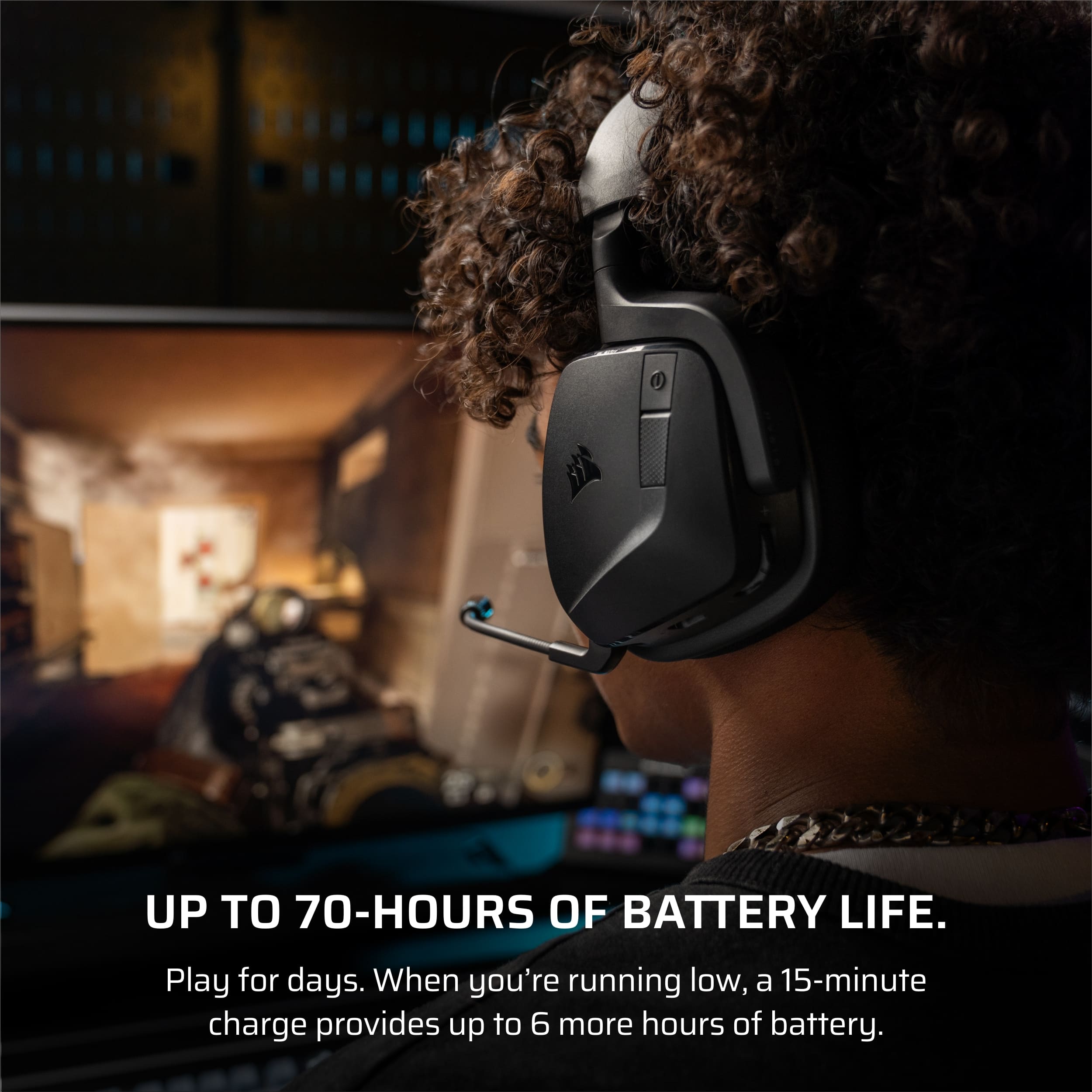 UP TO 70-HOURS OF BATTERY LIFE. Play for days. When you're running low, a 15-minute charge provides up to 6 more hours of battery.