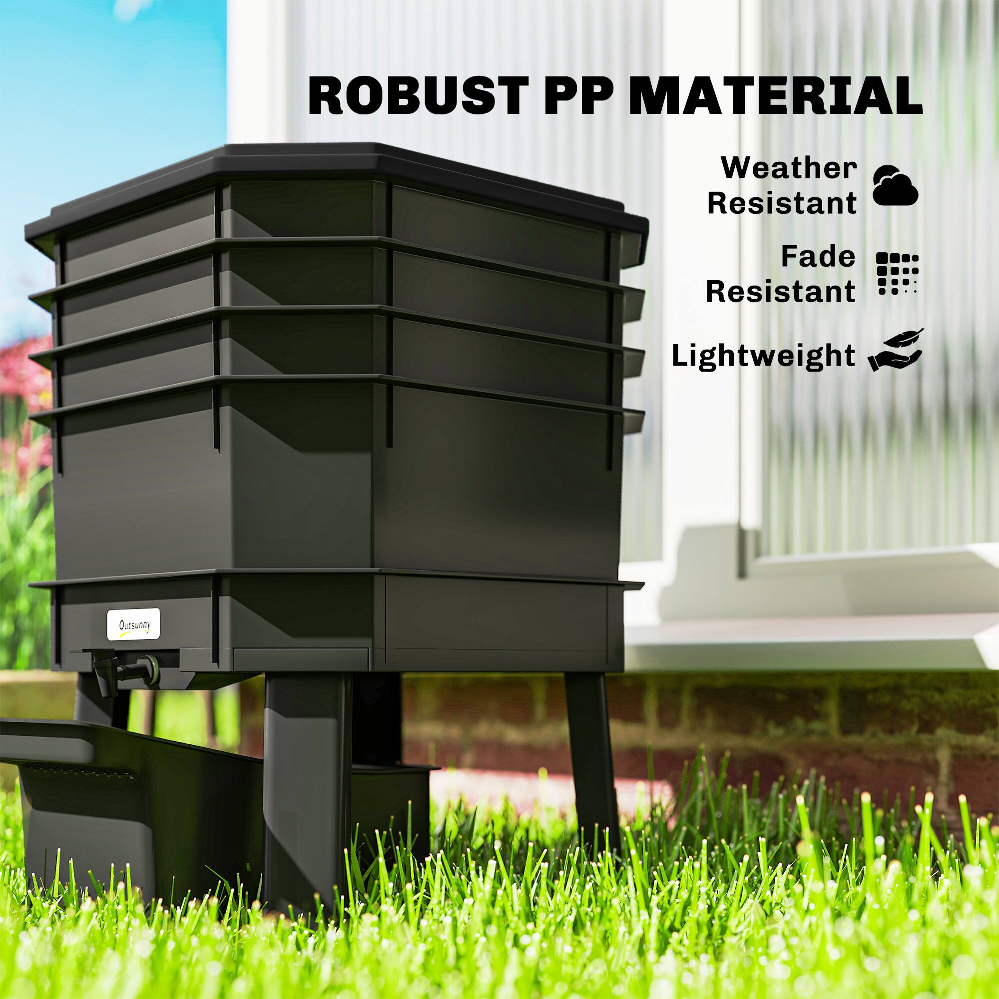 ROBUST PP MATERIAL  
Weather Resistant  
Fade Resistant  
Lightweight