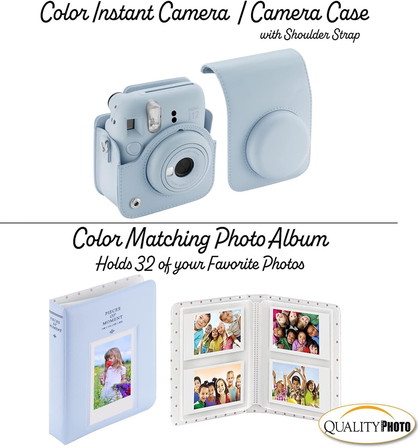 Color Instant Camera / Camera Case with Shoulder Strap

Color Matching Photo Album Holds 32 of your Favorite Photos

QUALITY PHOTO