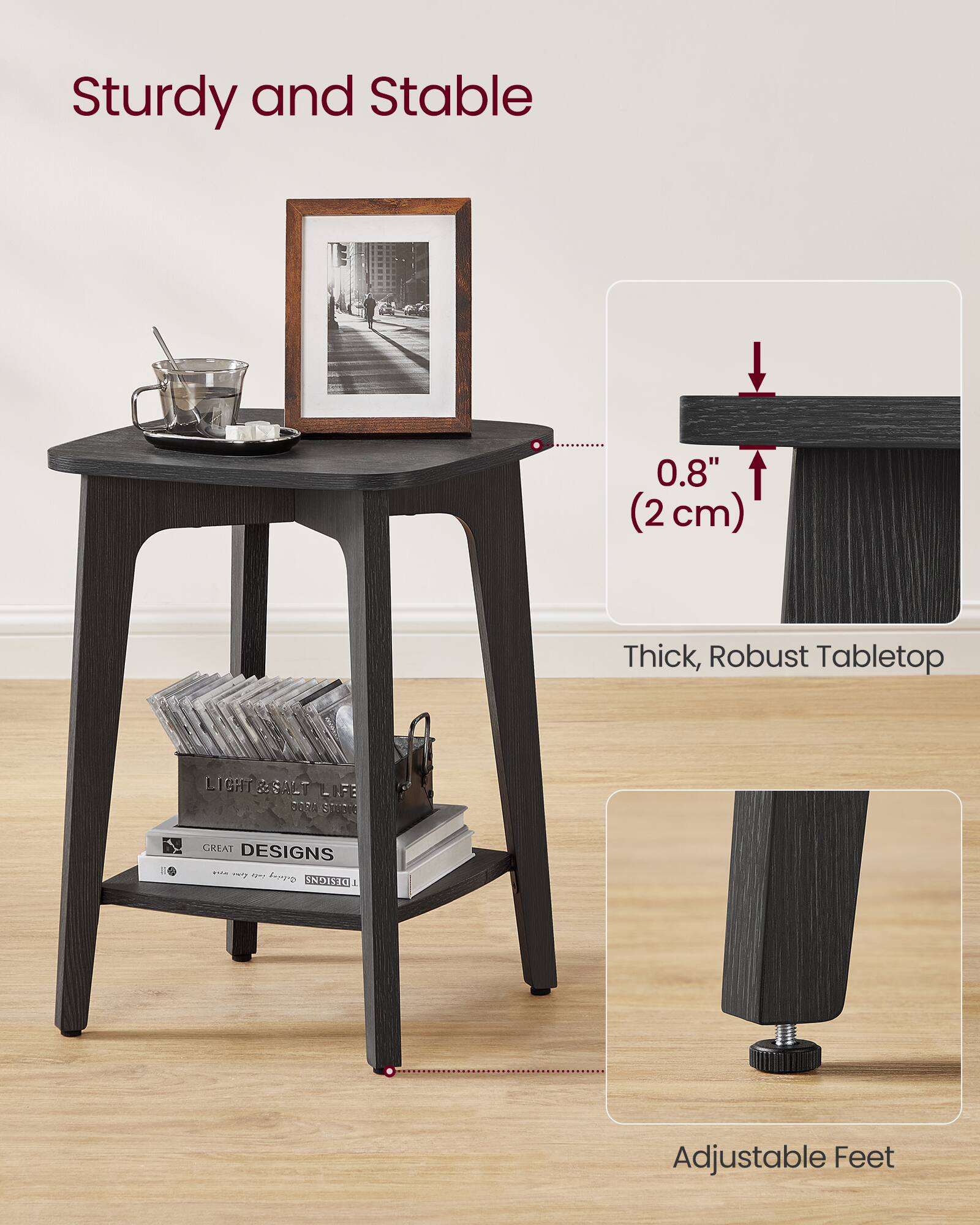 Sturdy and Stable

0.8" (2 cm) Thick, Robust Tabletop

Adjustable Feet