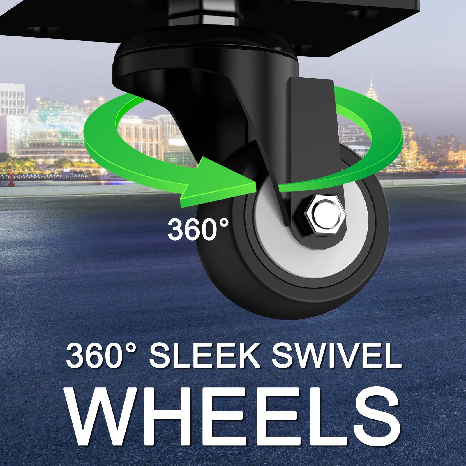 360° SLEEK SWIVEL WHEELS
