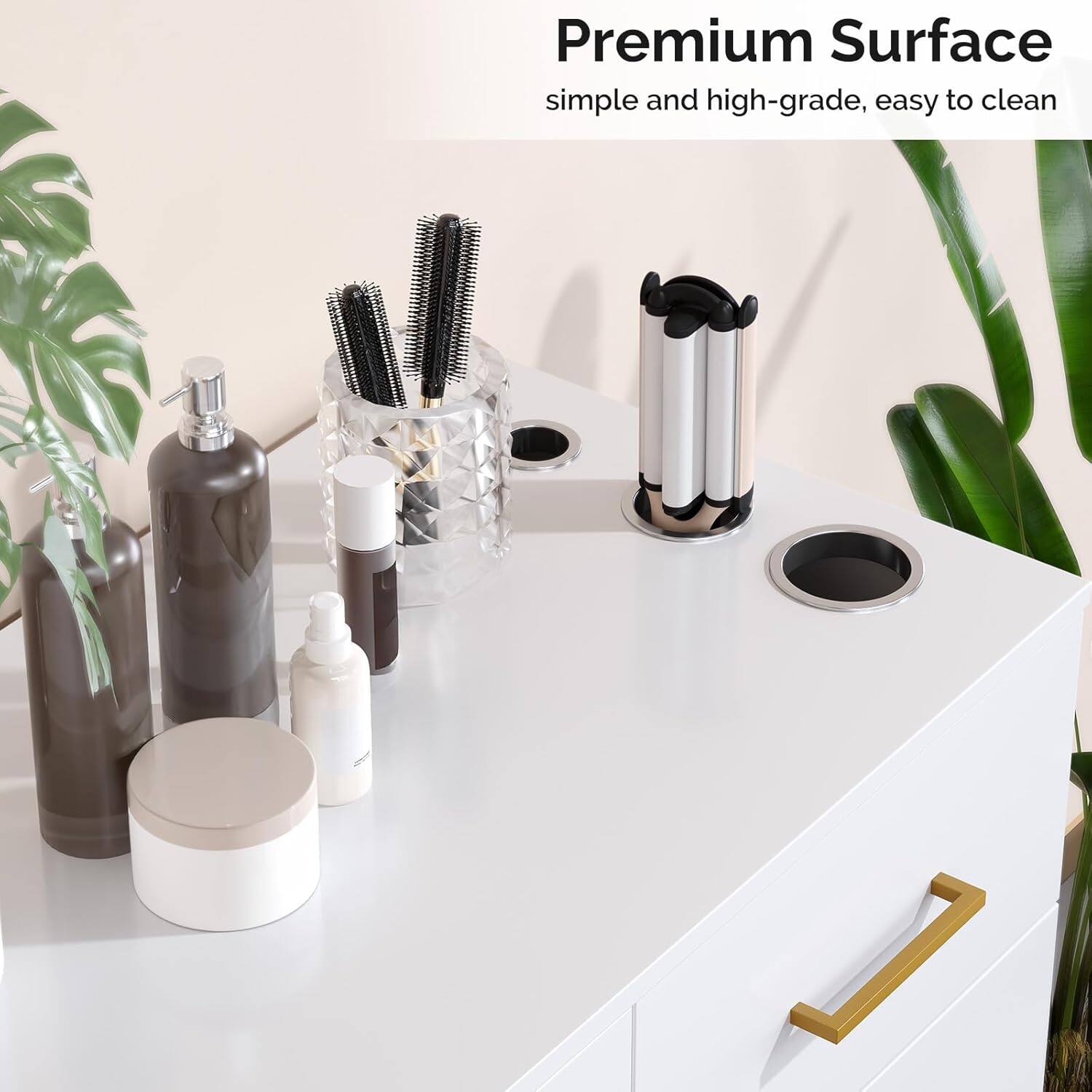 Premium Surface  
simple and high-grade, easy to clean