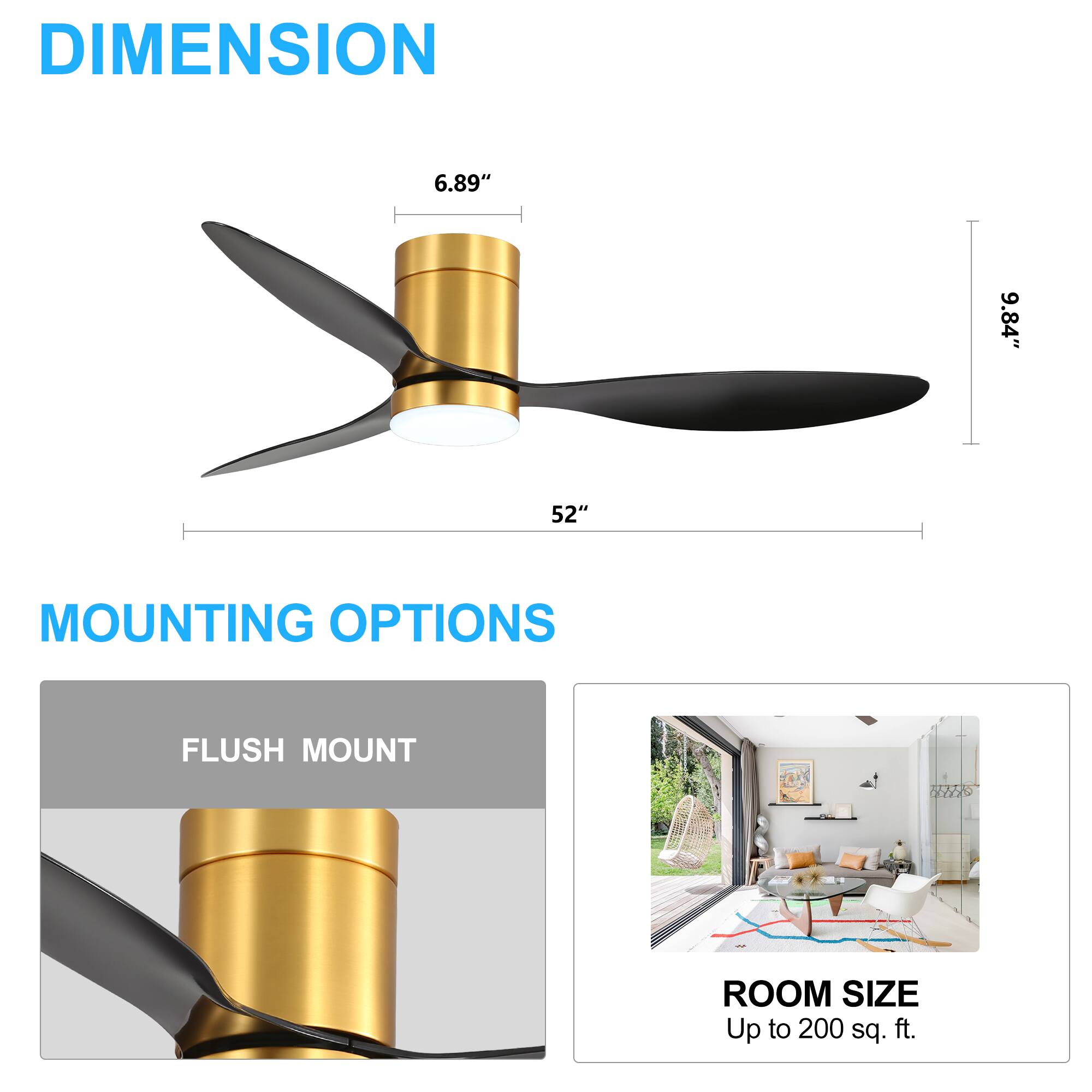 DIMENSION  
6.89" 9.84" 52"  

MOUNTING OPTIONS  
FLUSH MOUNT  

ROOM SIZE  
Up to 200 sq. ft.