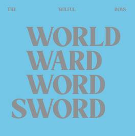 Wilful Boys - World Ward Word Sword - VINYL LP