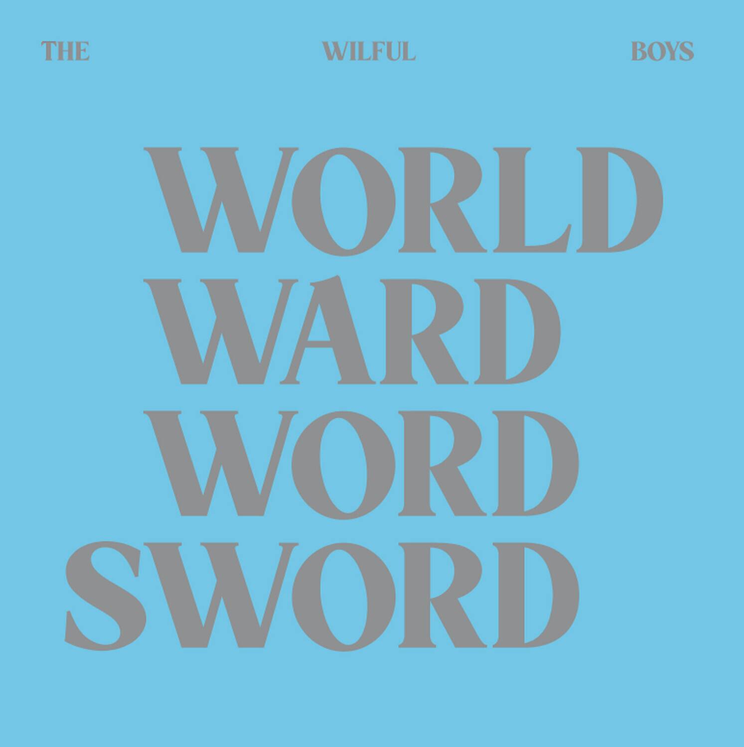 The Wilful Boys  
World Ward Word Sword