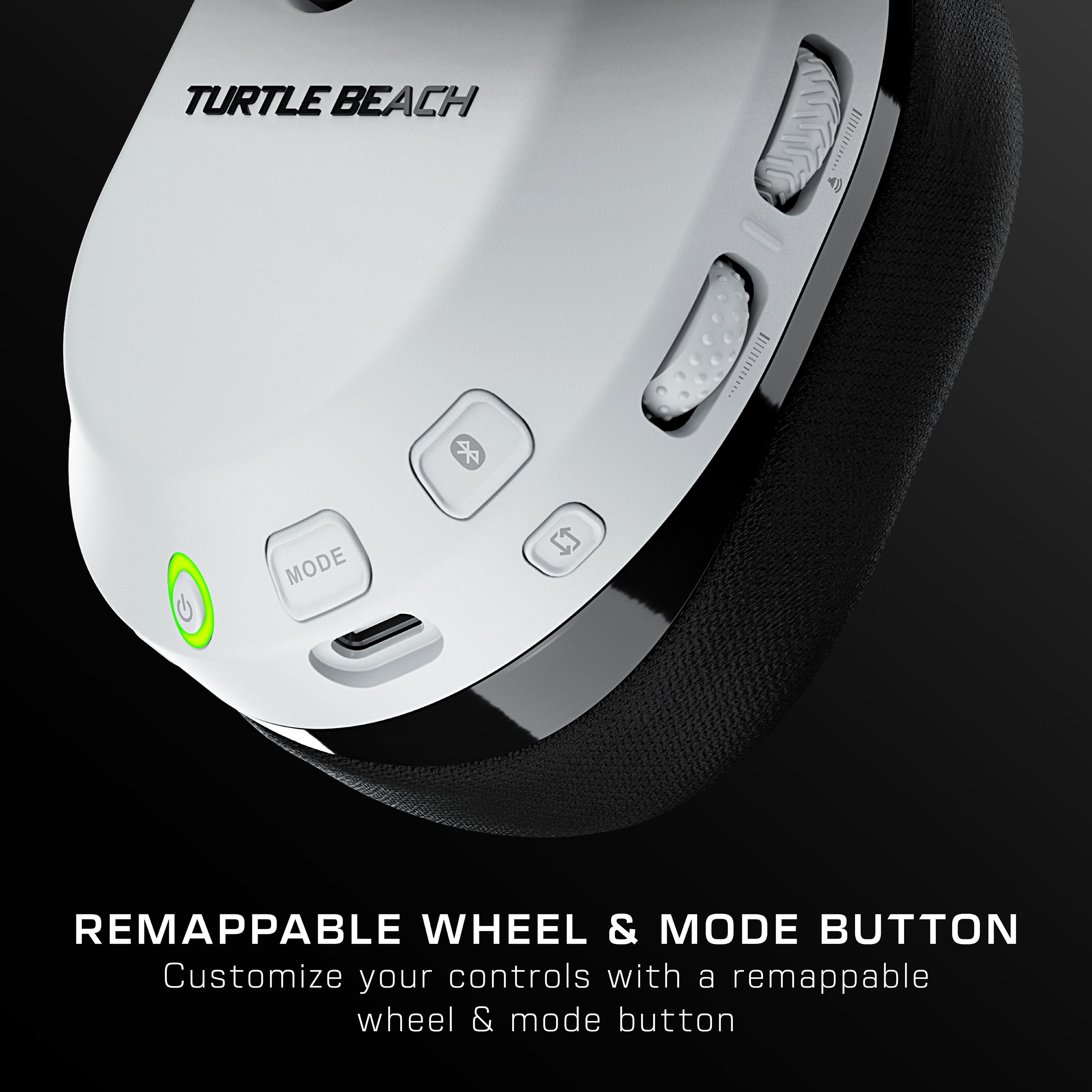 Turtle Beach Remappable Wheel & Mode Button Customize your controls with a remappable wheel & mode button.