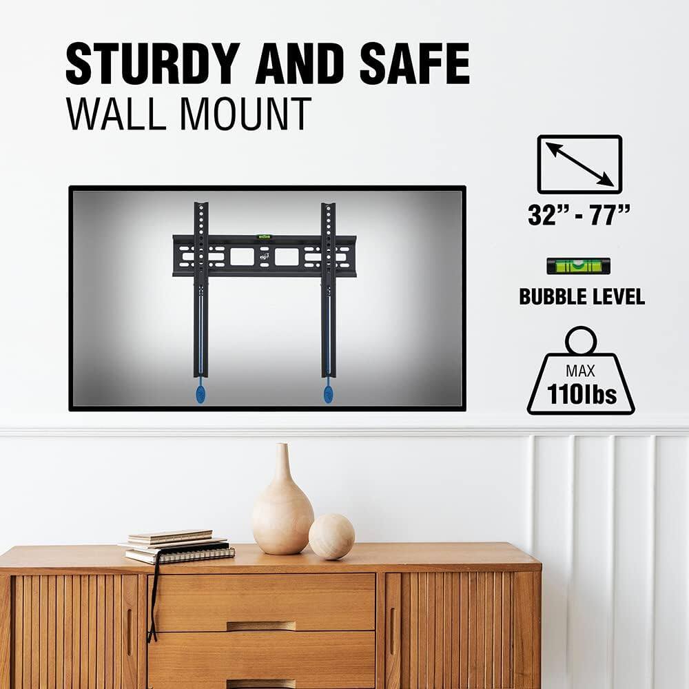 STURDY AND SAFE  
WALL MOUNT  

32" - 77"  

BUBBLE LEVEL  

MAX 110lbs