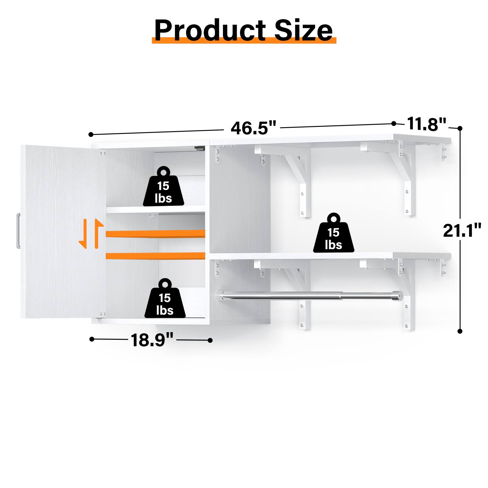 Product Size  
46.5" x 11.8" x 18.9"  
1L  
15 lbs (3 shelves)