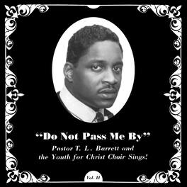 Pastor T.L. Barrett - Do Not Pass Me By Vol. Ii - VINYL LP