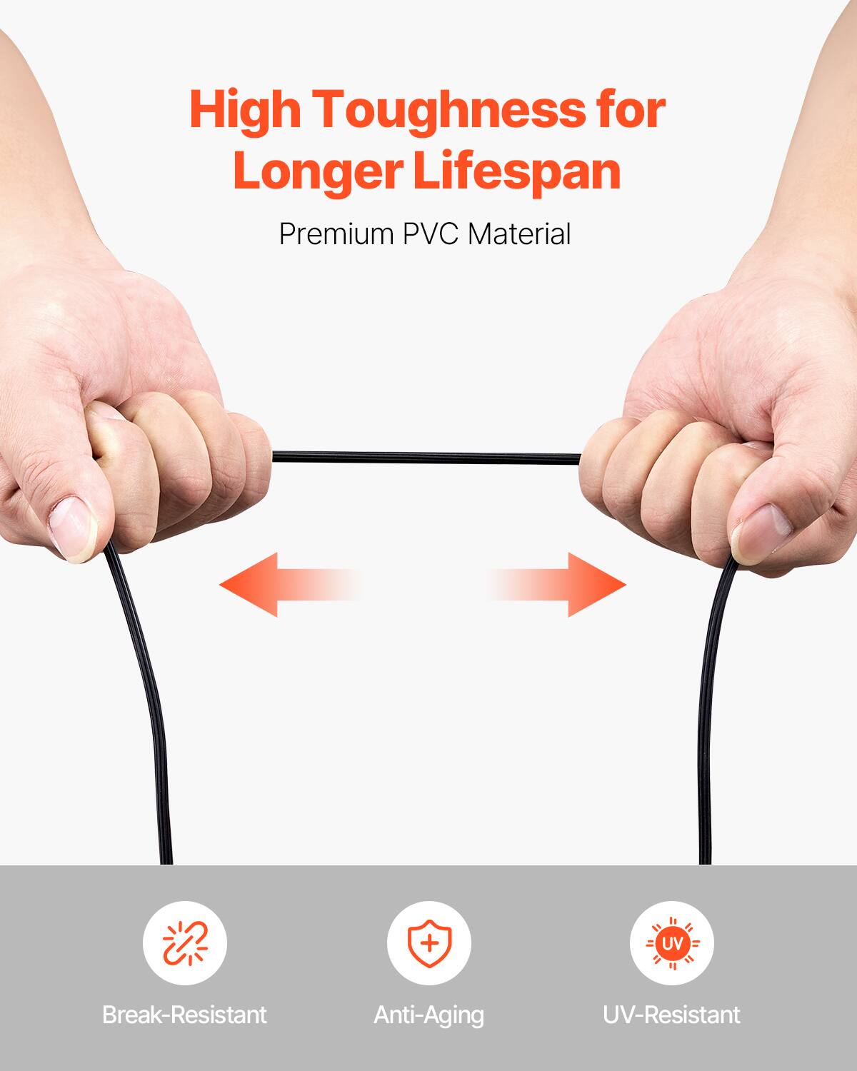 High Toughness for Longer Lifespan  
Premium PVC Material  

- Break-Resistant  
- Anti-Aging  
- UV-Resistant