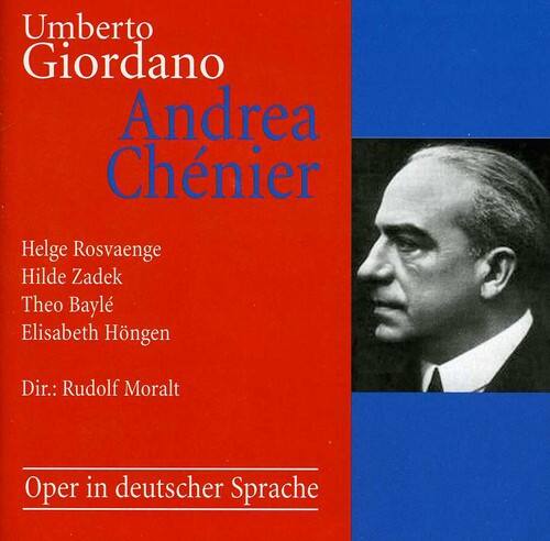 Umberto Giordano  
Andrea Chénier  

Helge Rosvaenge  
Hilde Zadek  
Theo Bayl  
Elisabeth Høngen  

Dir.: Rudolf Moralt  

Oper in deutscher Sprache