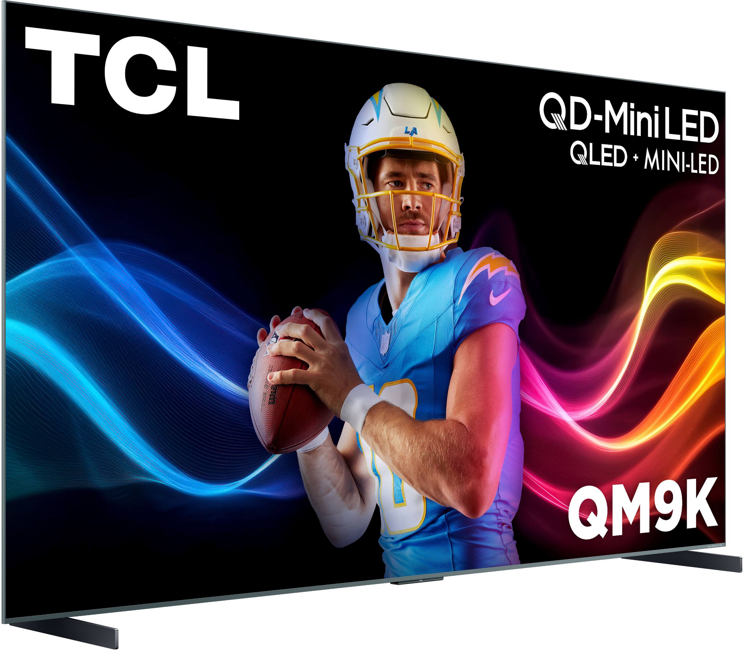 TCL  
QD-MiniLED  
QLED + MINI-LED  
QM9K  
Google TV  
with Gemini