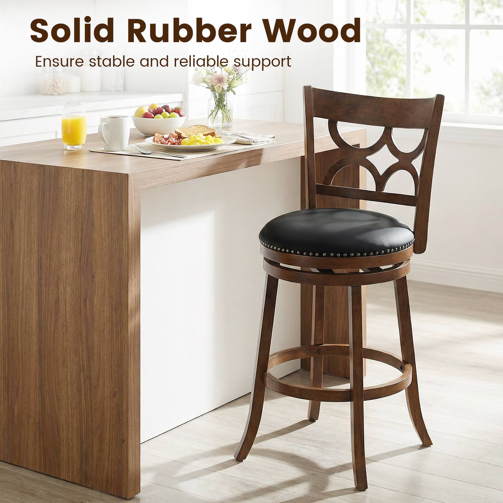 Solid Rubber Wood  
Ensure stable and reliable support