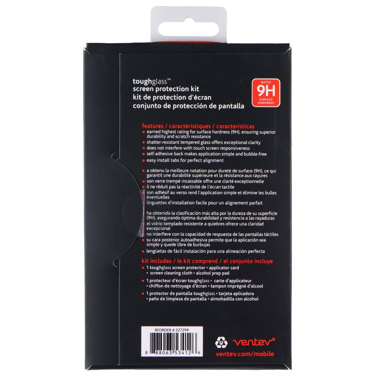 toughglass™ screen protection kit  
kit de protection d'écran  
conjunto de protección de pantalla  

features / caractéristiques / características  
earned highest rating for surface hardness (9H), ensuring superior durability and scratch resistance  
shatter-resistant tempered glass offers exceptional clarity  
does not interfere with touch screen responsiveness  
self-adhesive back makes application simple and bubble-free  
easy install tabs for perfect alignment  

obtenu meilleure notation pour dureté surface (9H), qui garantit une durabilité supérieure et résistance aux rayures  
son verre trempé incassable offre une clarté exceptionnelle  
son adhéssif verso rend l'application simple et élimine les bulles  
linguettes d'installation facile pour alignement parfait  

ha obtenido la clasificación más alta por dureza de superficie (9H), asegurando óptima durabilidad y resistencia a rayaduras  
el vidrio templado resistente quiebres ofrece una claridad  
no interfiere con la actividad de la pantalla táctil  
su carca posterior autoadhesiva permite que la aplicación sea simple y quede libre de burbujas  
lengüetas de instal