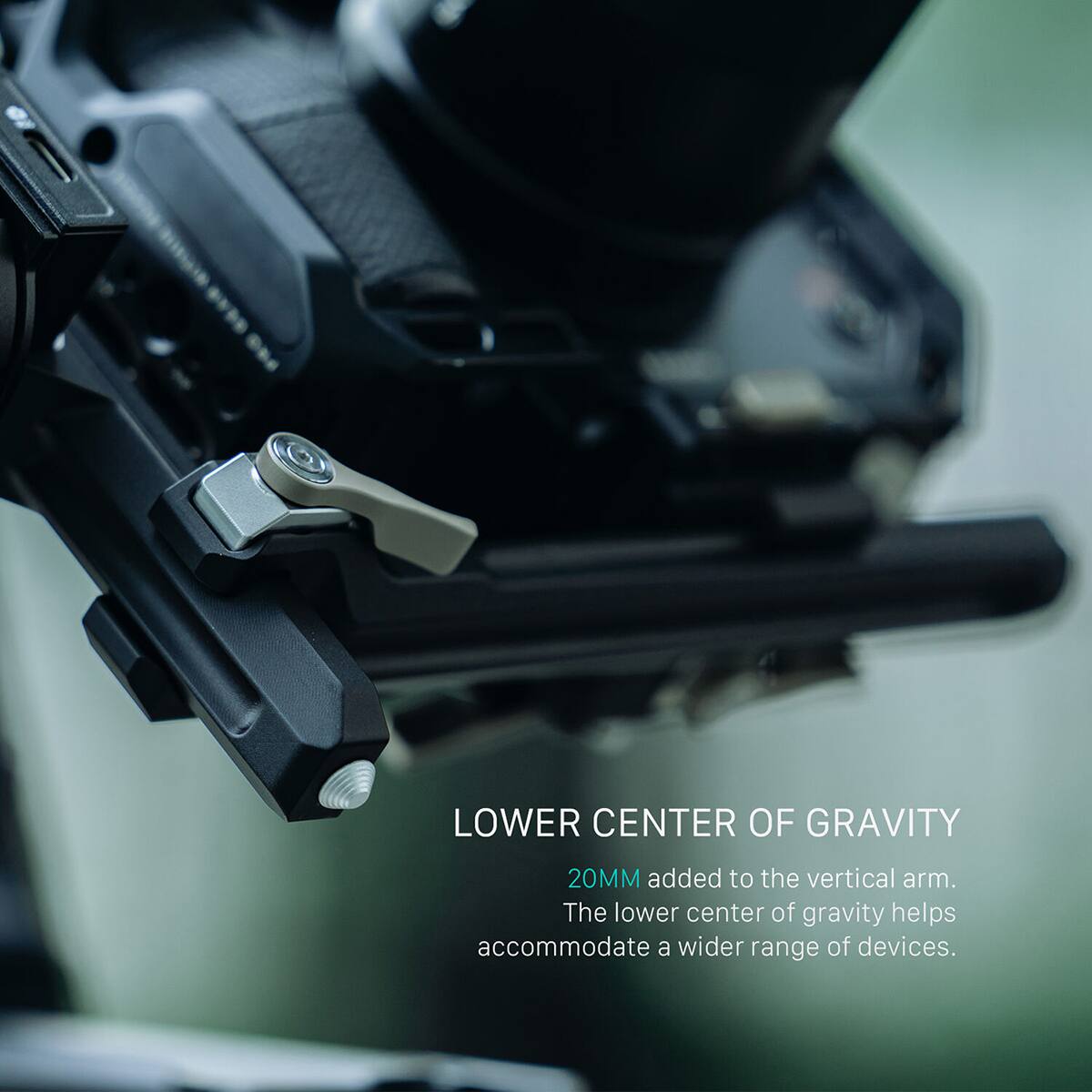 LOWER CENTER OF GRAVITY

20MM added to the vertical arm. The lower center of gravity helps accommodate a wider range of devices.
