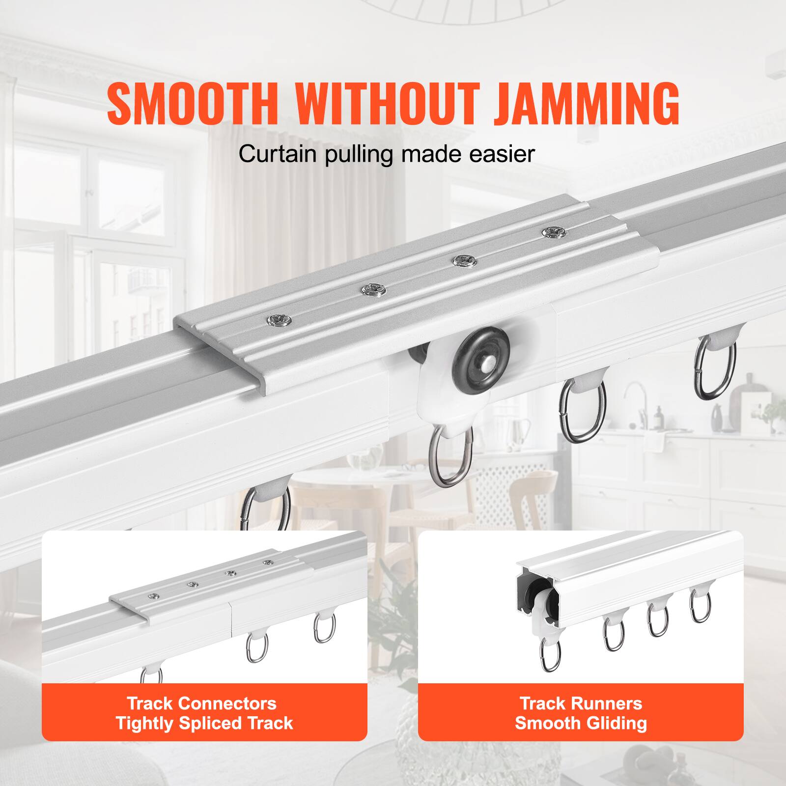 SMOOTH WITHOUT JAMMING  
Curtain pulling made easier

Track Connectors  
Tightly Spliced Track

Track Runners  
Smooth Gliding