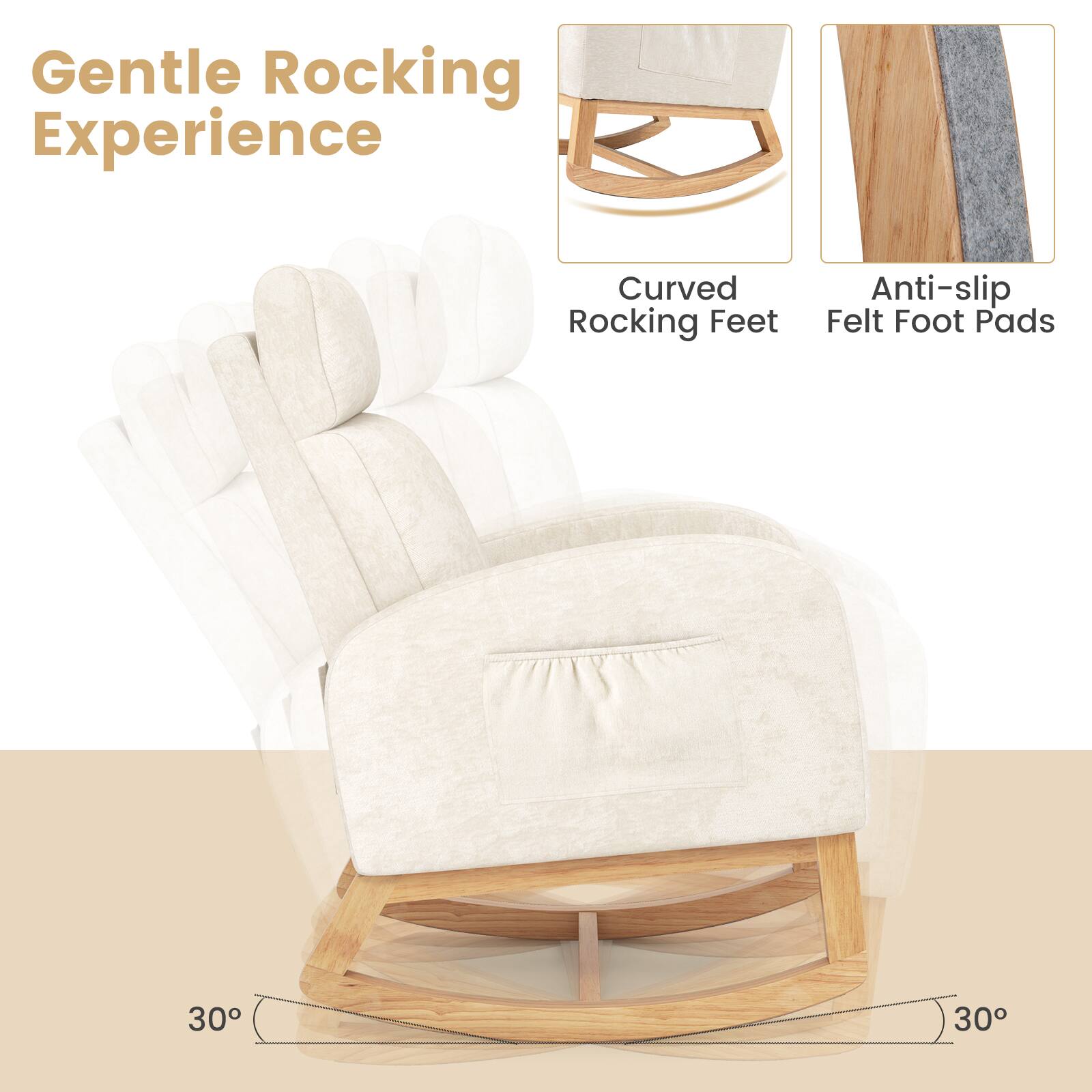 Gentle Rocking Experience

Curved Rocking Feet

Anti-slip Felt Foot Pads

30°