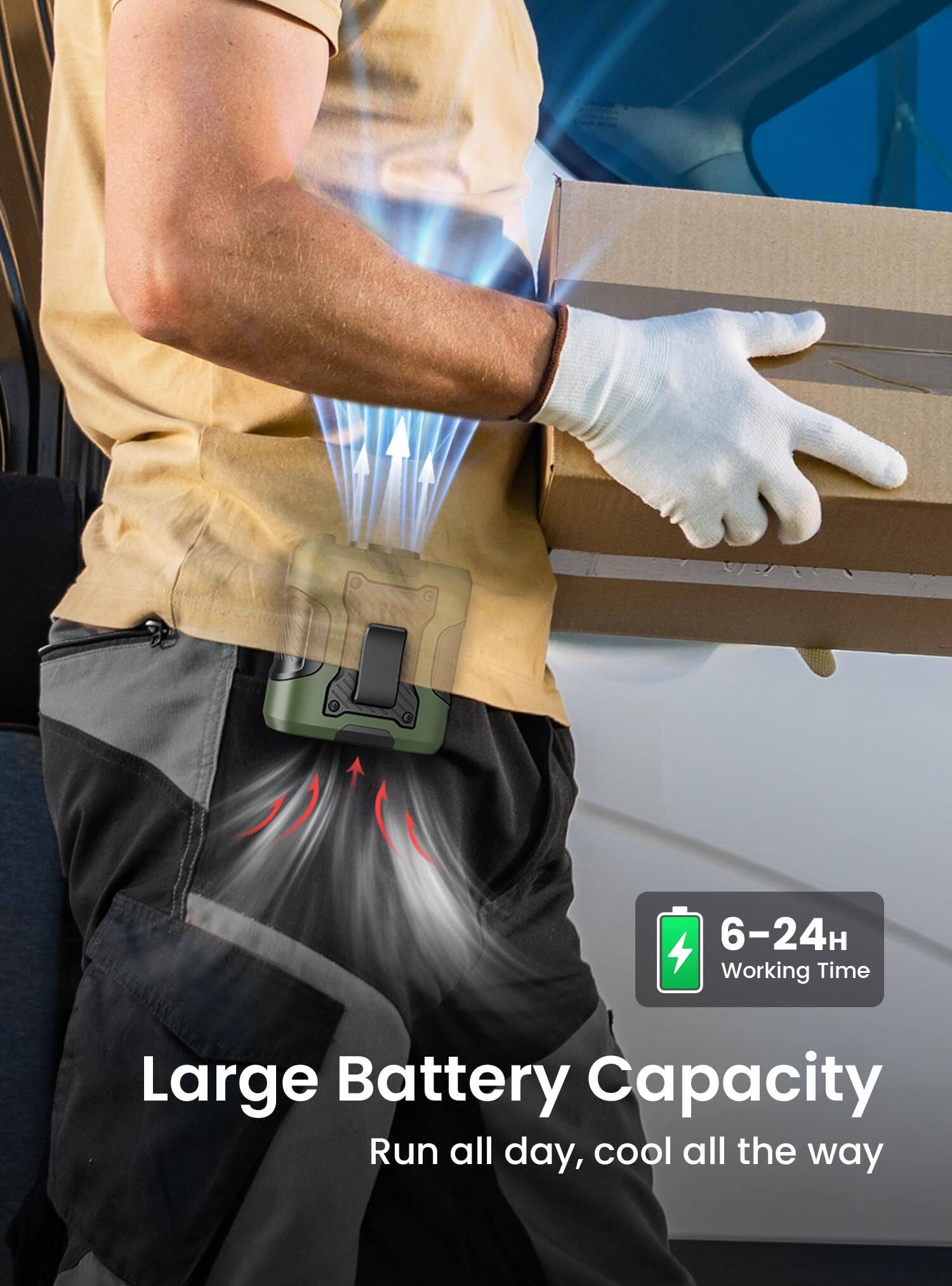 6-24H Working Time  
Large Battery Capacity  
Run all day, cool all the way