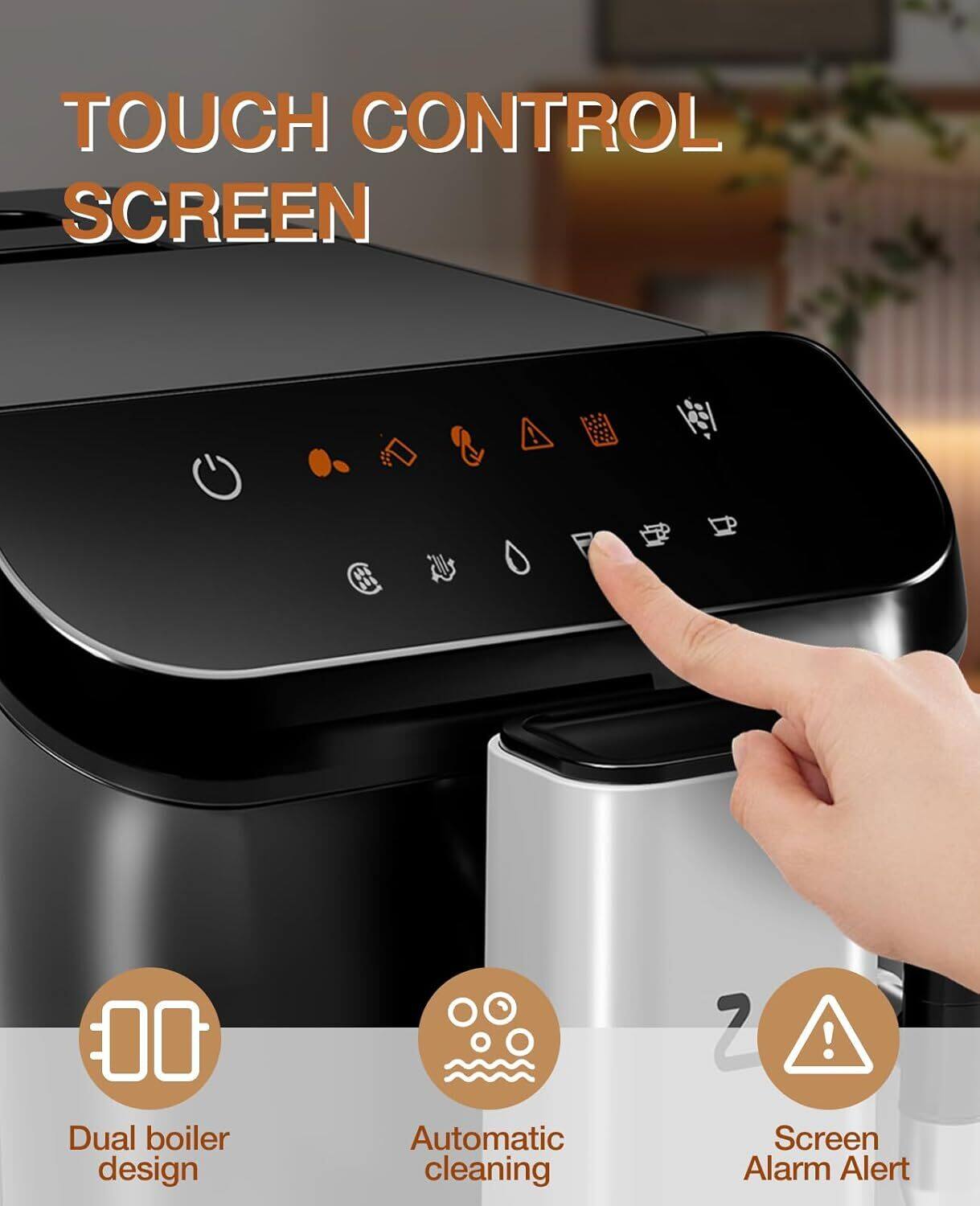 TOUCH CONTROL SCREEN

- Dual boiler design
- Automatic cleaning
- Screen Alarm Alert