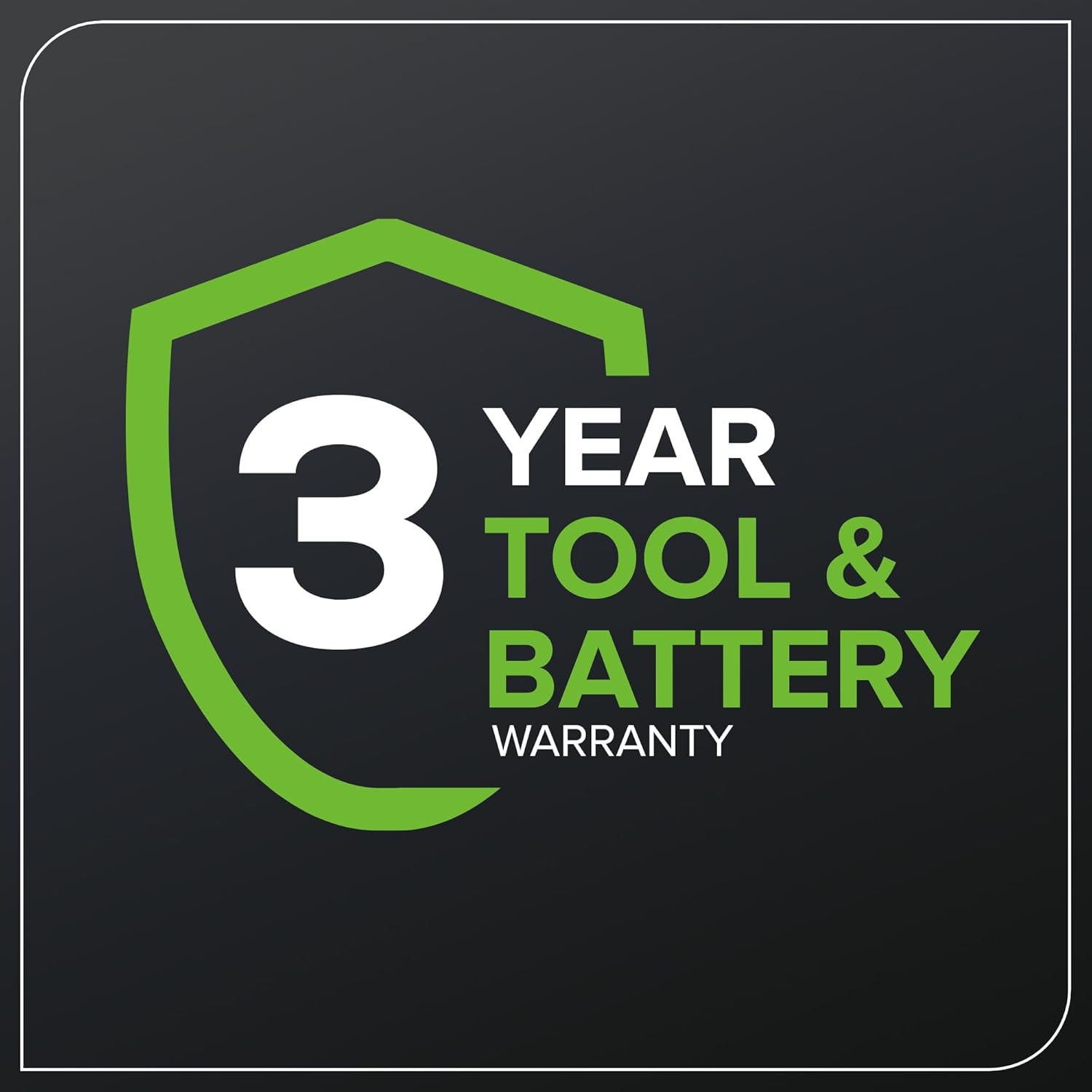 3 YEAR TOOL & BATTERY WARRANTY