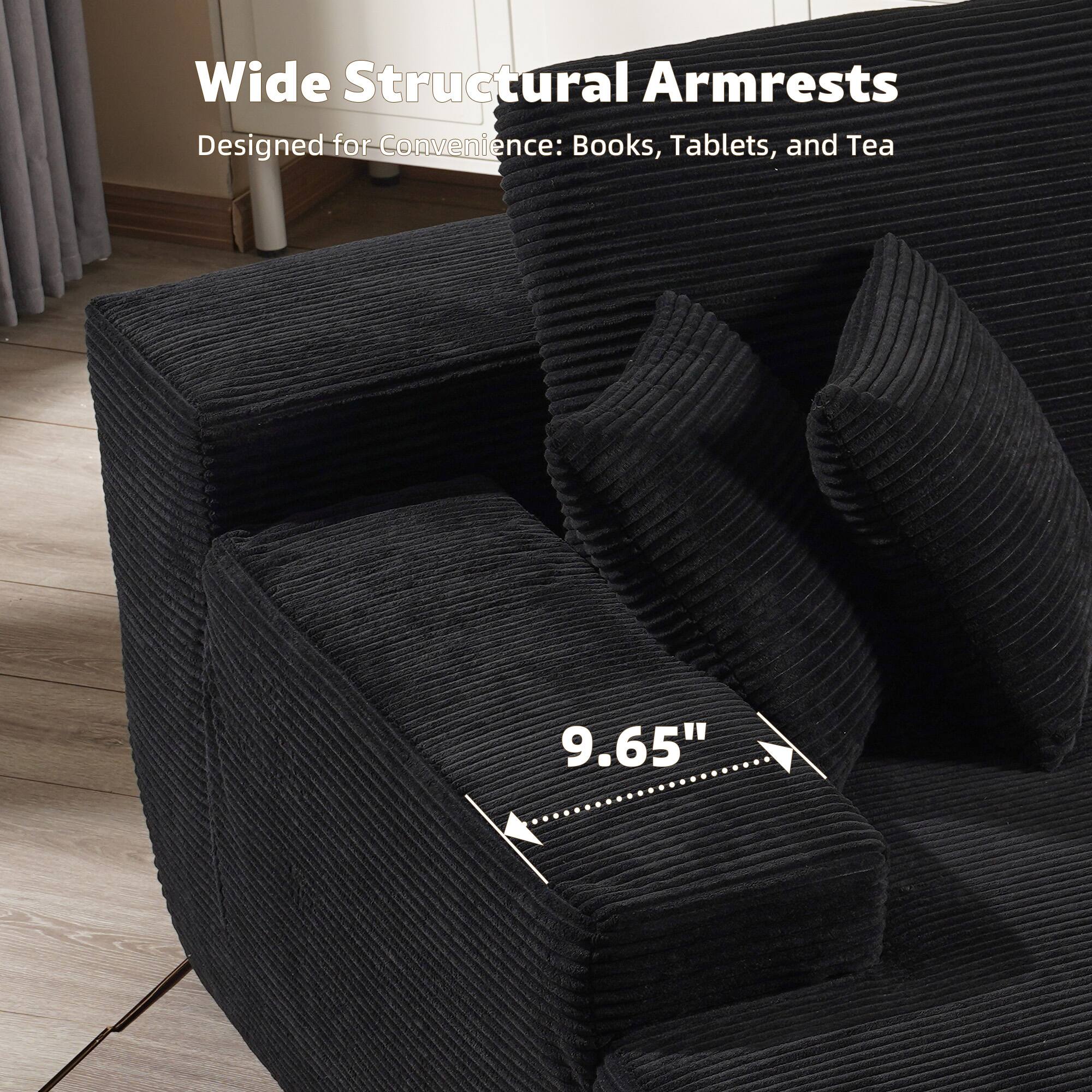 Wide Structural Armrests  
Designed for Convenience: Books, Tablets, and Tea  

9.65"