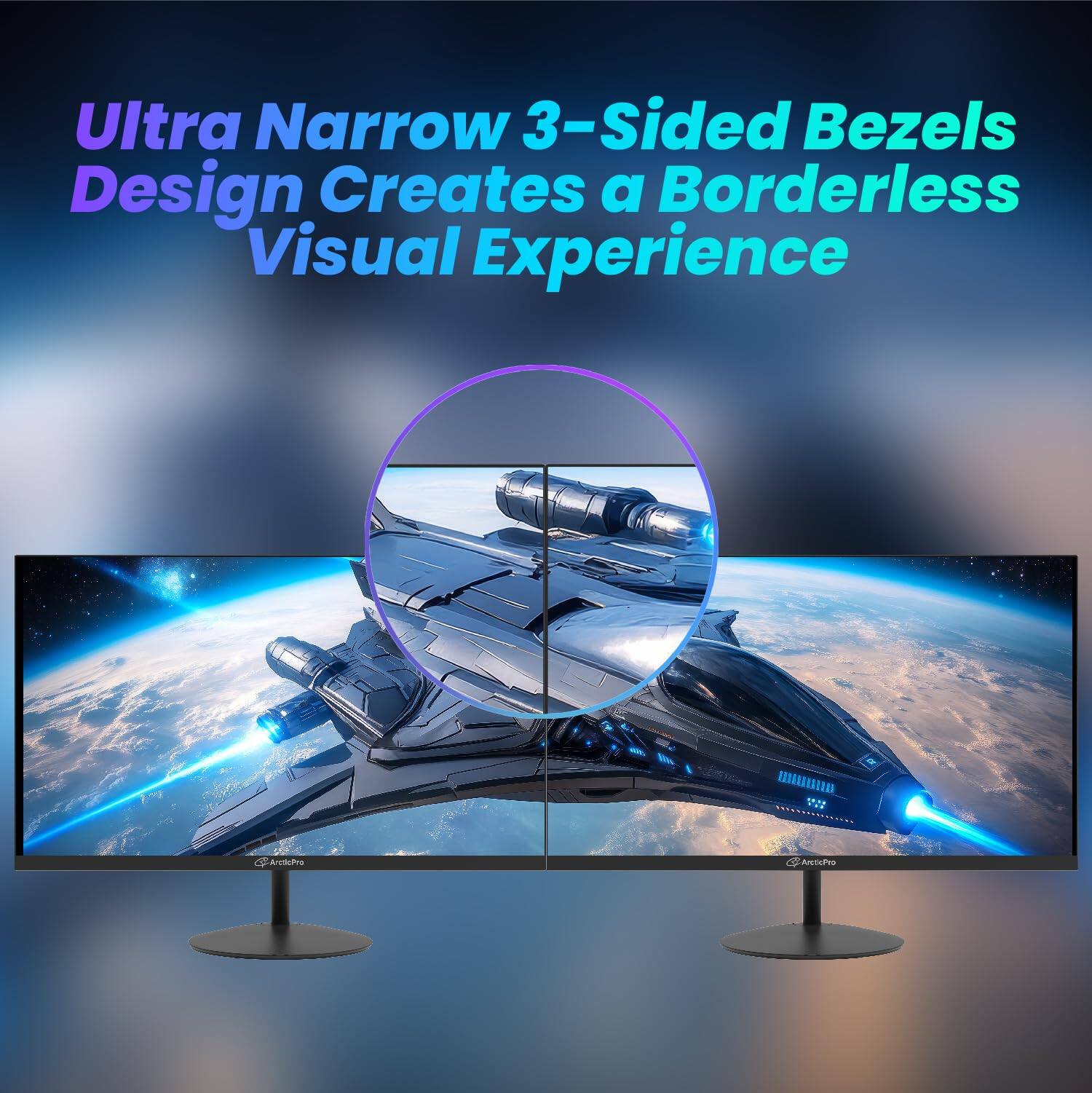 Ultra Narrow 3-Sided Bezels Design Creates a Borderless Visual Experience