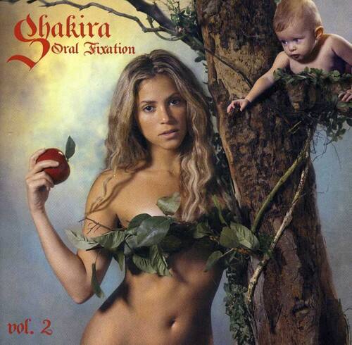 Shakira  
Oral Fixation  
vol. 2