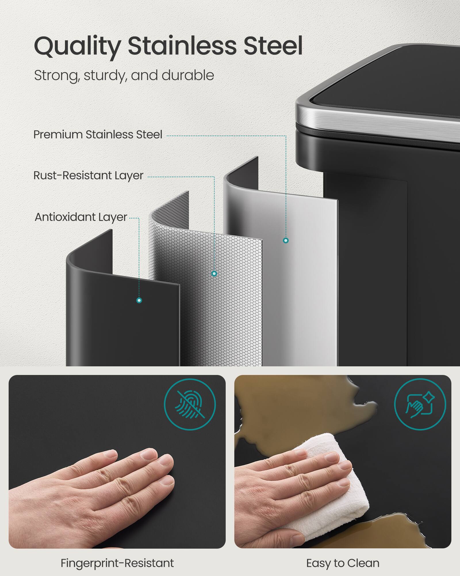 Quality Stainless Steel

Strong, sturdy, and durable

Premium Stainless Steel

Rust-Resistant Layer

Antioxidant Layer

Fingerprint-Resistant

Easy to Clean