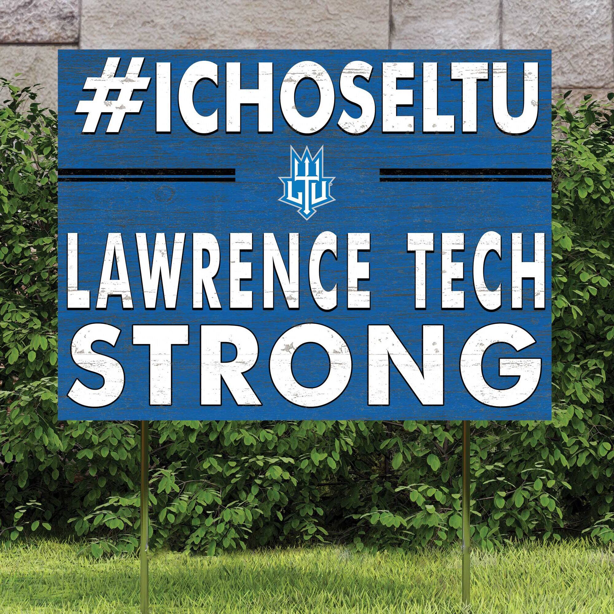 #ICHOSLTU  
LAWRENCE TECH  
STRONG